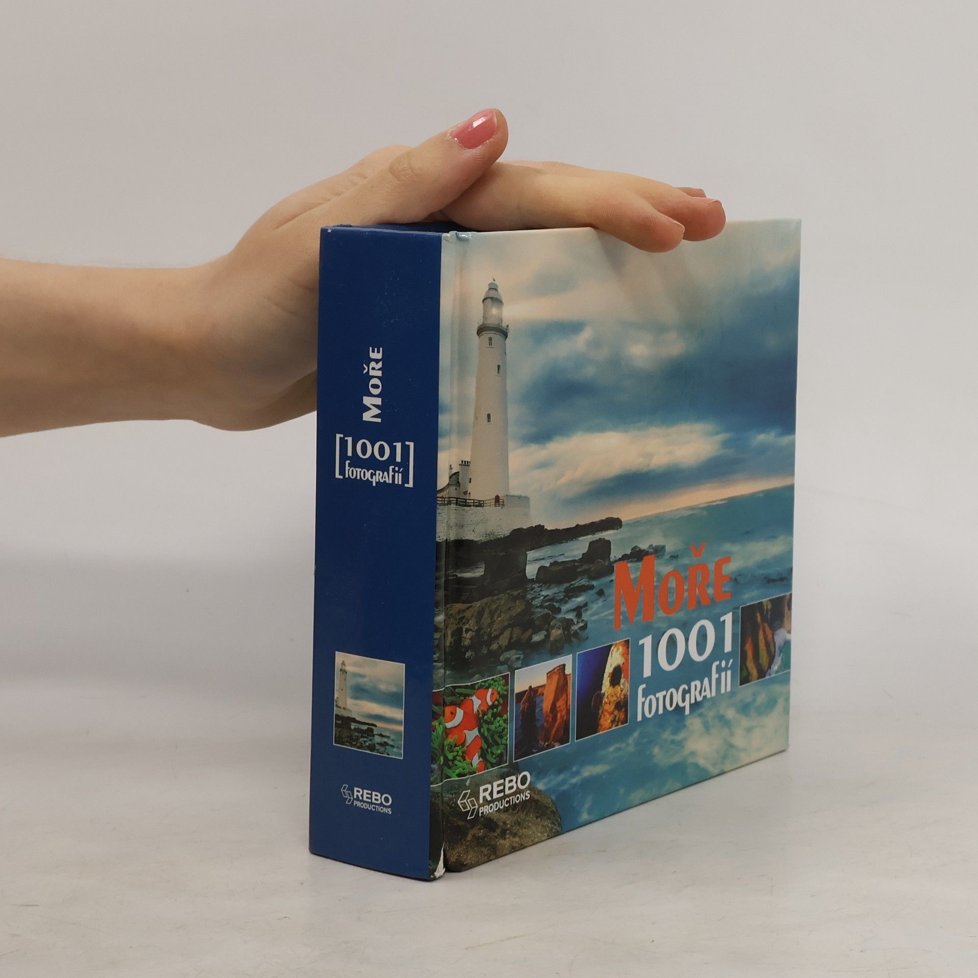 Collectif d'auteurs Moře : (1001 fotografií)