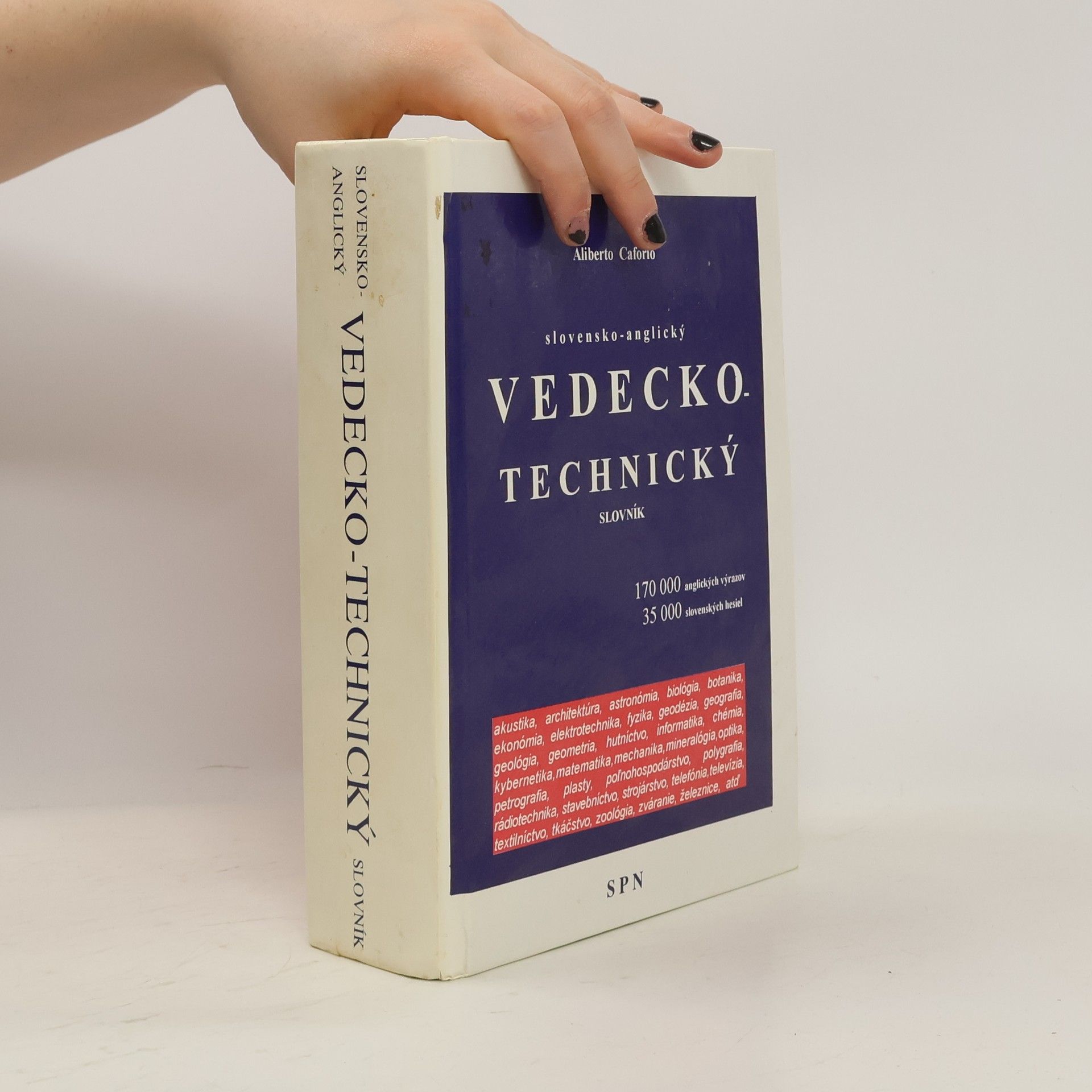 Aliberto Caforio Slovensko-anglický vedecko-technický slovník = a Slovak-english technical dictionary