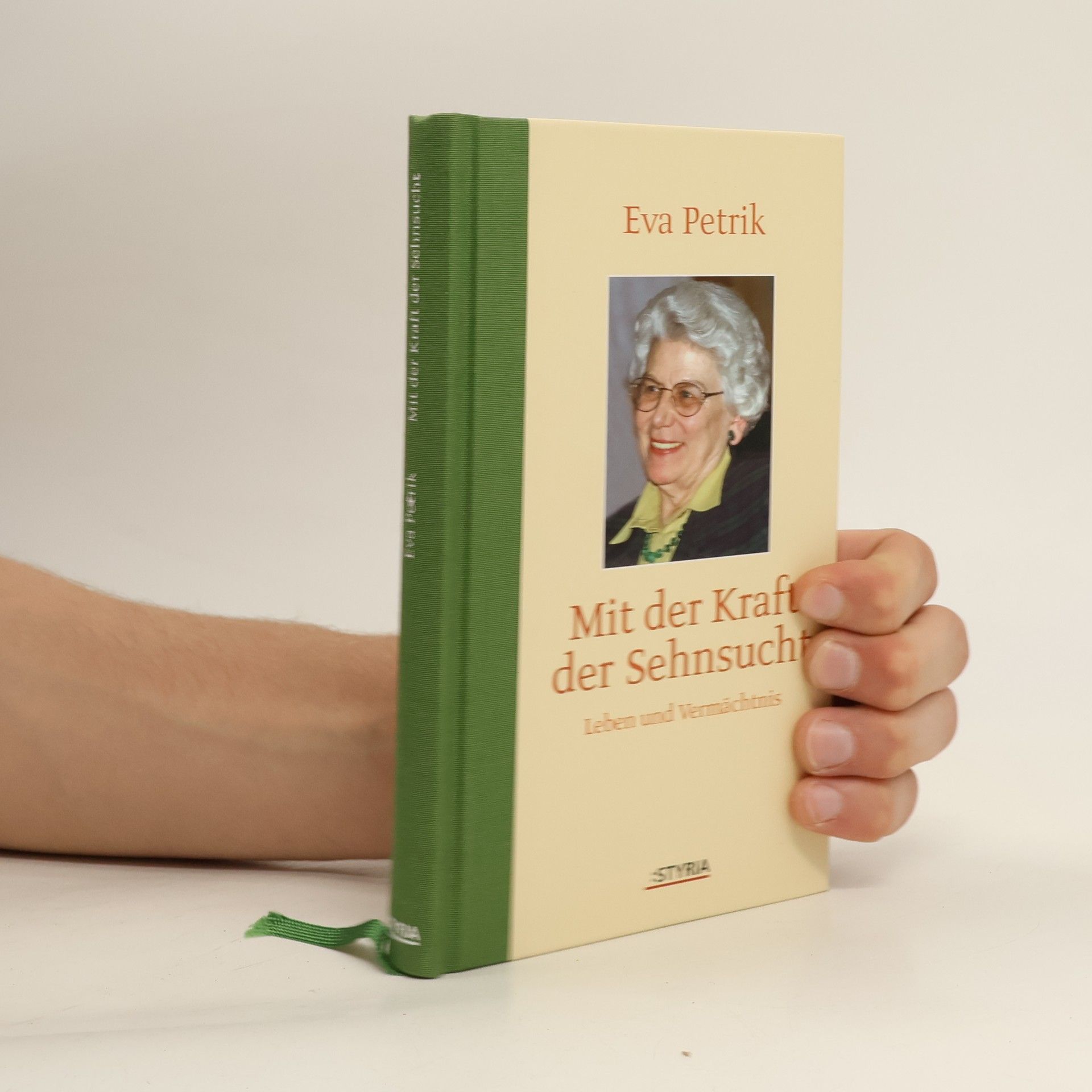 Eva Petrik Mit der Kraft der Sehnsucht