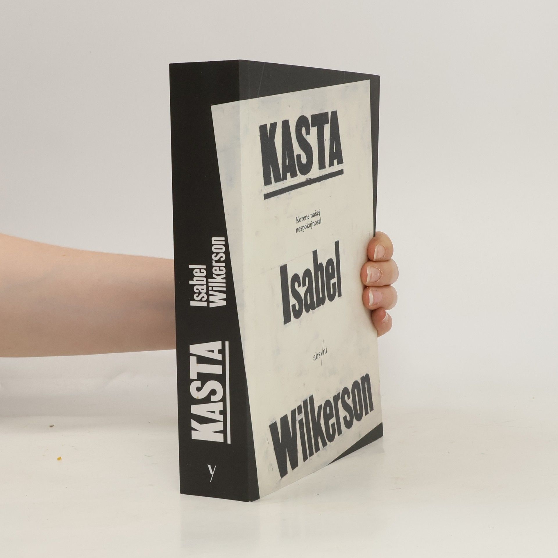 Isabel Wilkerson Kasta: Korene našej nespokojnosti