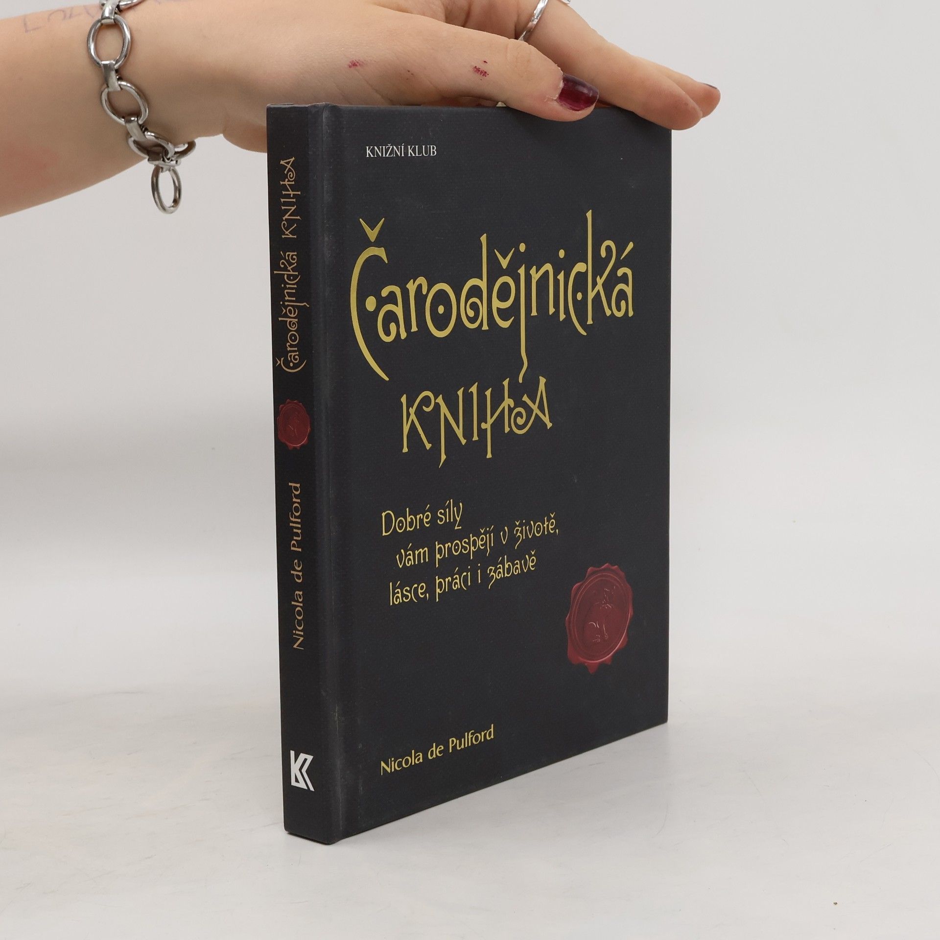 Nicola De Pulford Čarodějnická kniha: Dobré síly vám prospějí v životě, lásce, práci i zábavě
