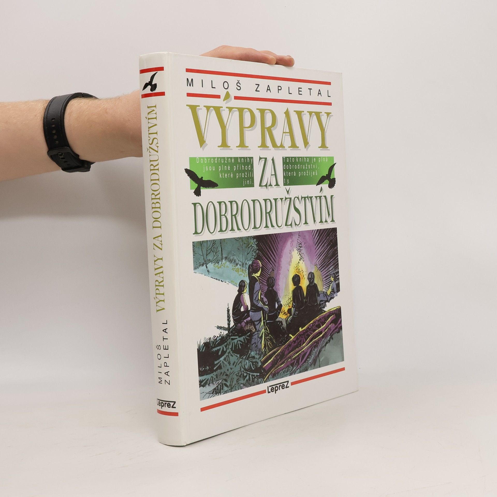 Miloš Zapletal Výpravy za dobrodružstvím