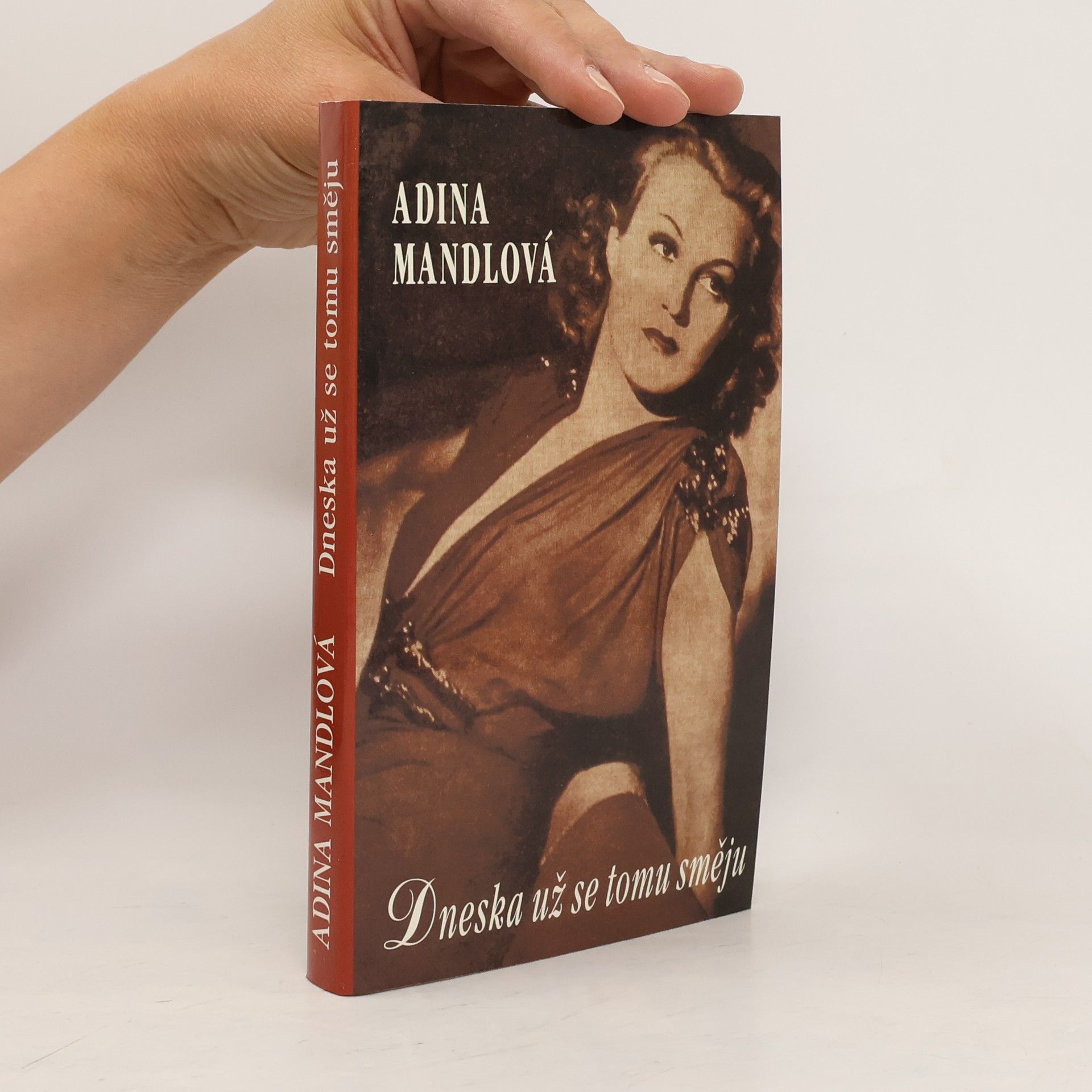 Adina Mandlová Dneska už se tomu směju