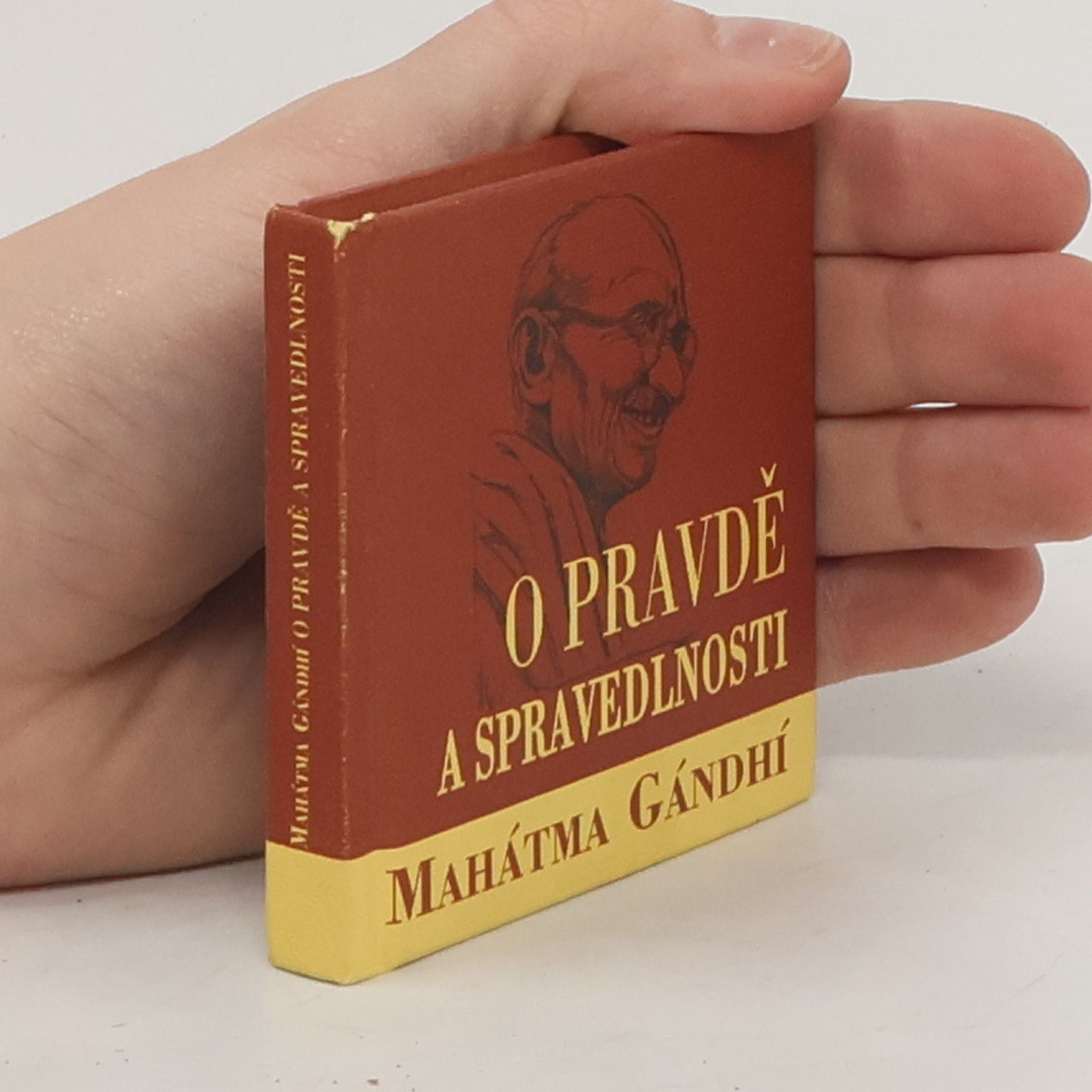 Mahatma Gandhi O pravdě a spravedlnosti