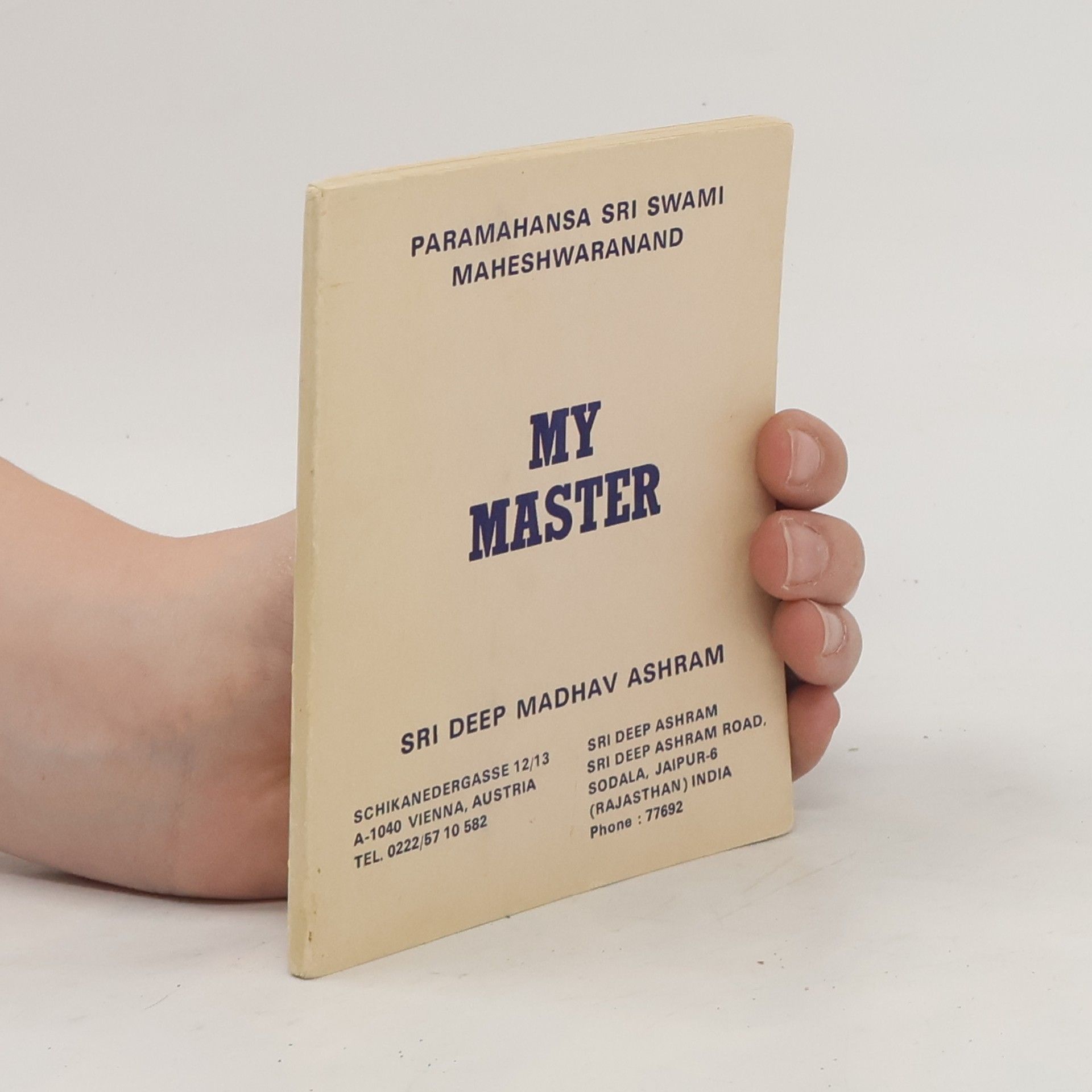 Paramahanas Sri Swami Madhavananda My Master