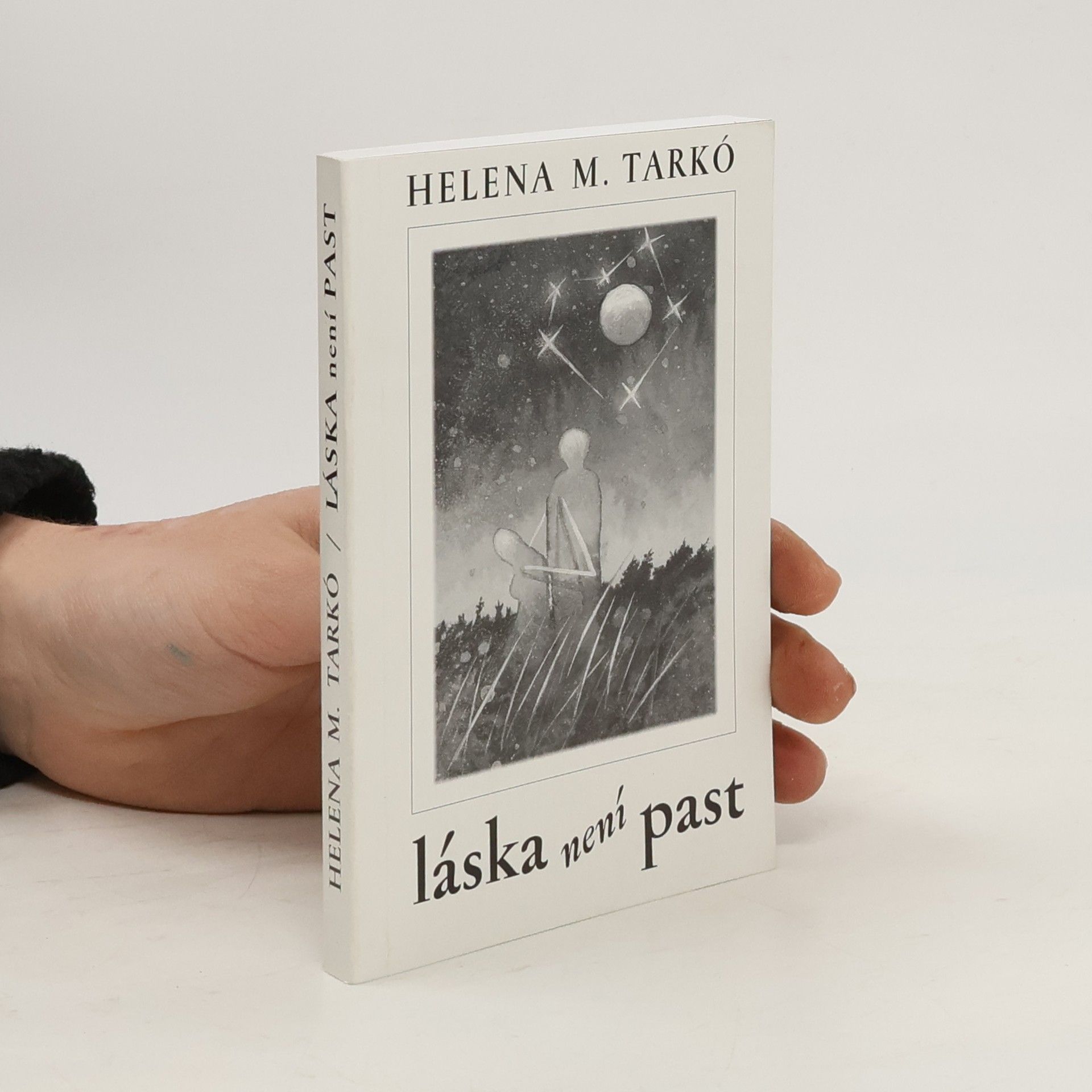 Helena Marie Tarkó Láska není past