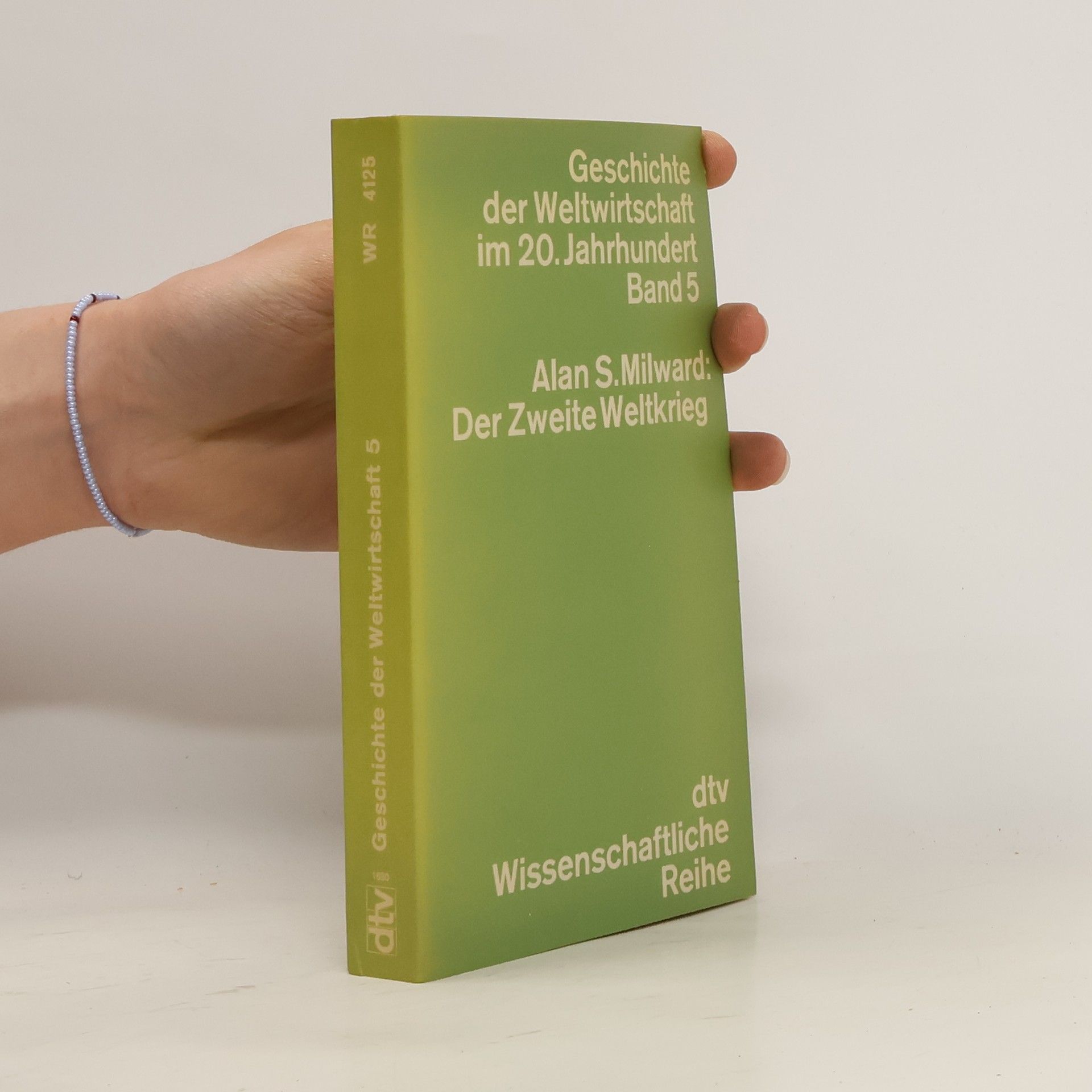 Alan S. Milward Geschichte der Weltwirtschaft im 20. Jahrhundert. Band 5