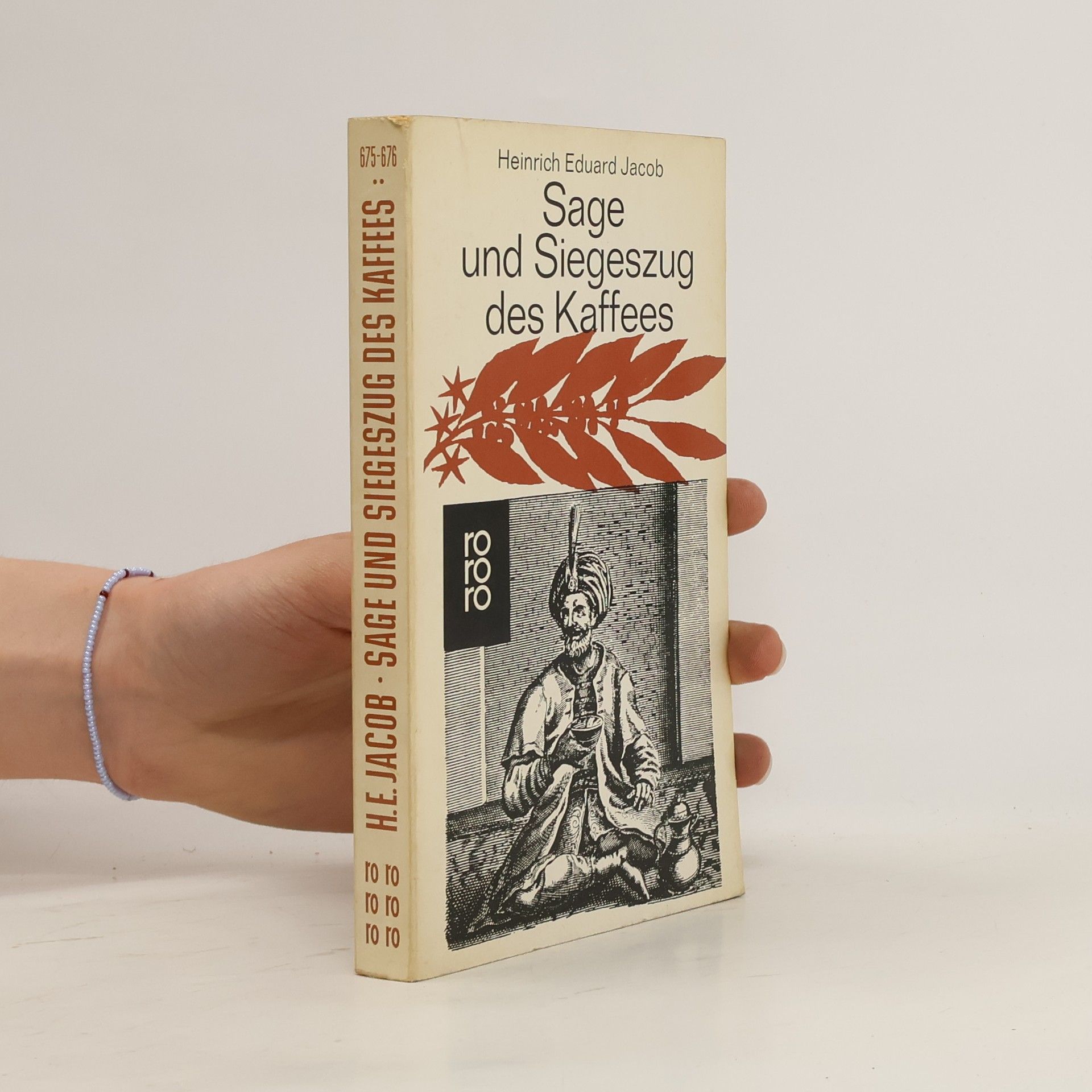 Heinrich Eduard Jacob Sage und Siegeszug des Kaffees