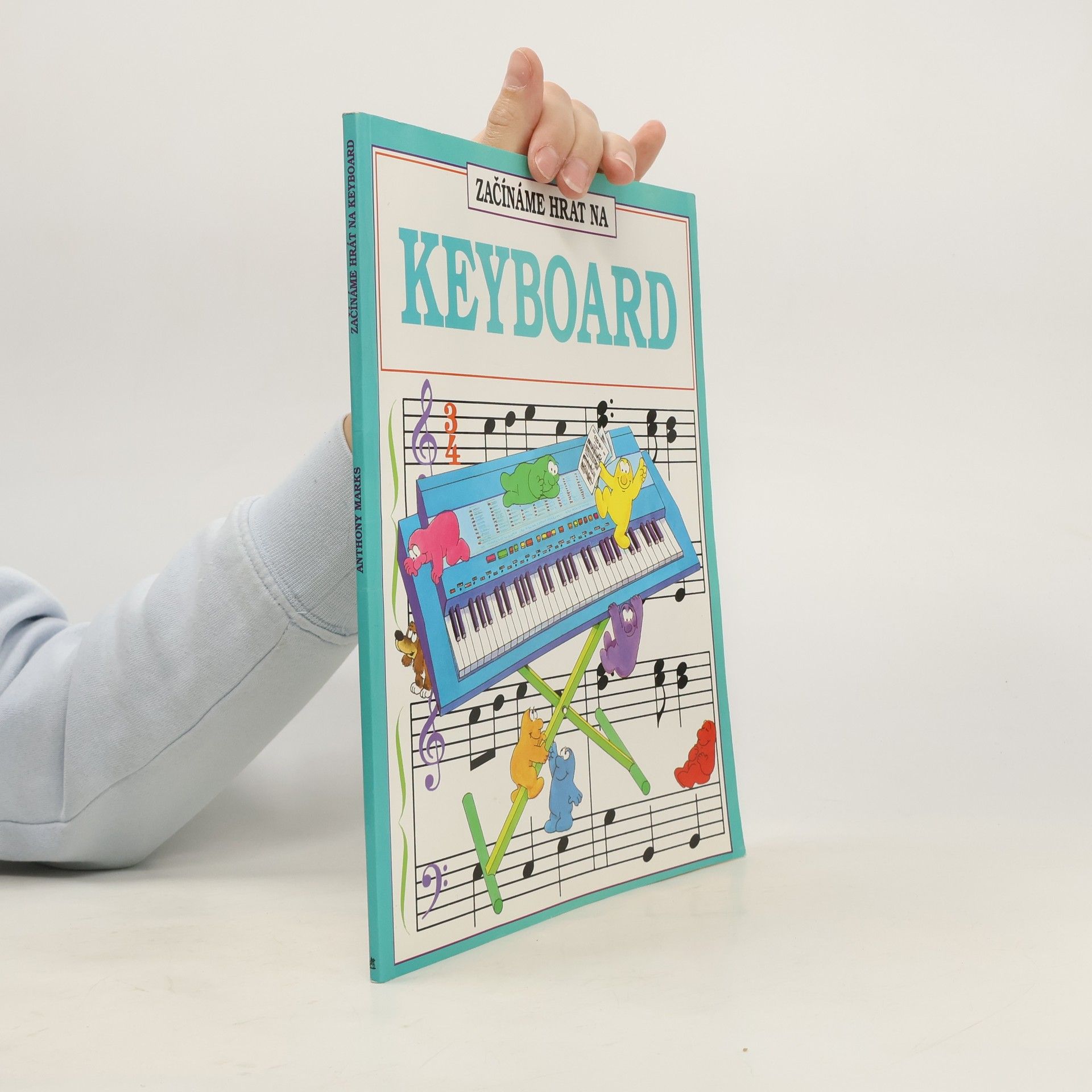 Anthony Marks Začínáme hrát na keyboard