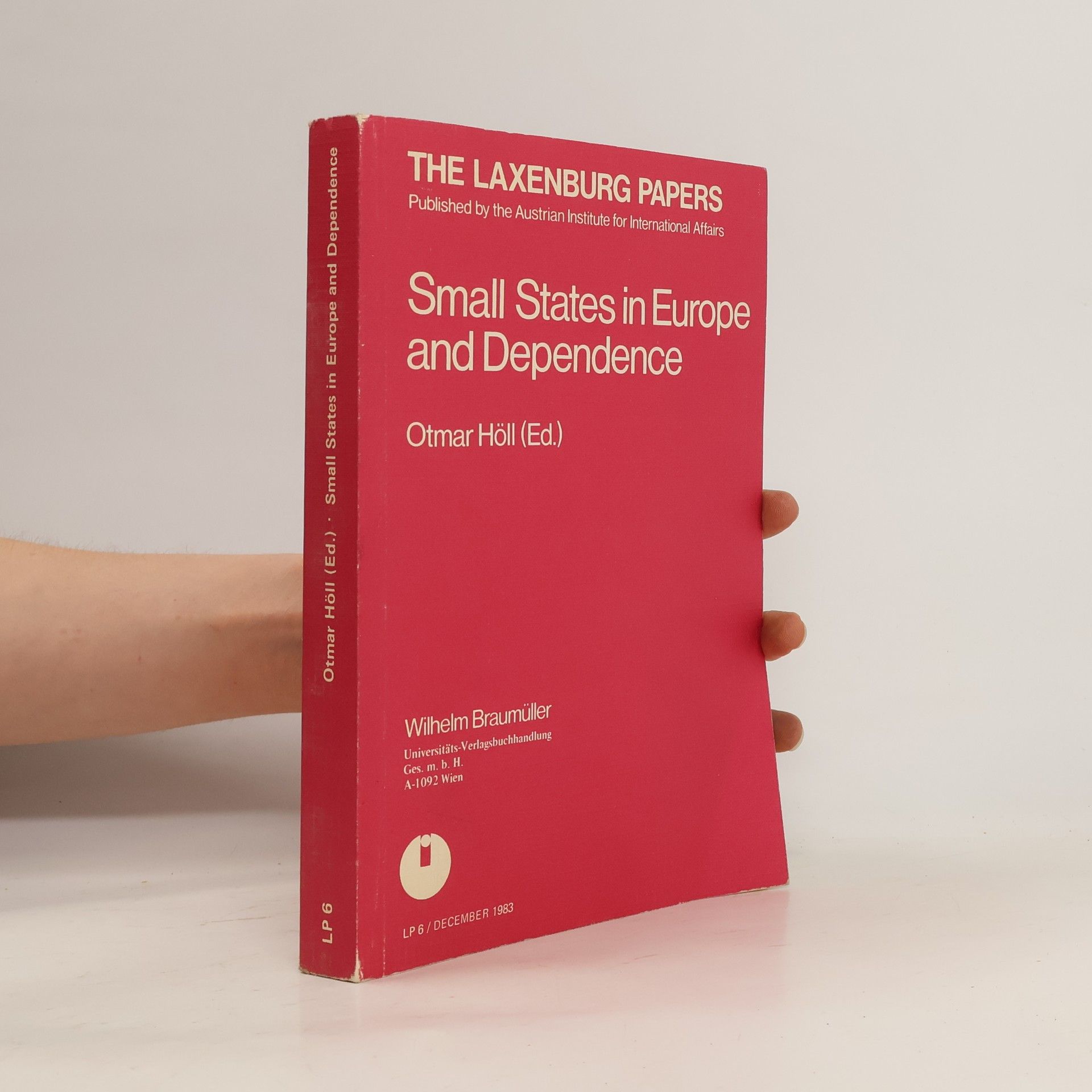 Otmar Höll Small States in Europe and Dependence