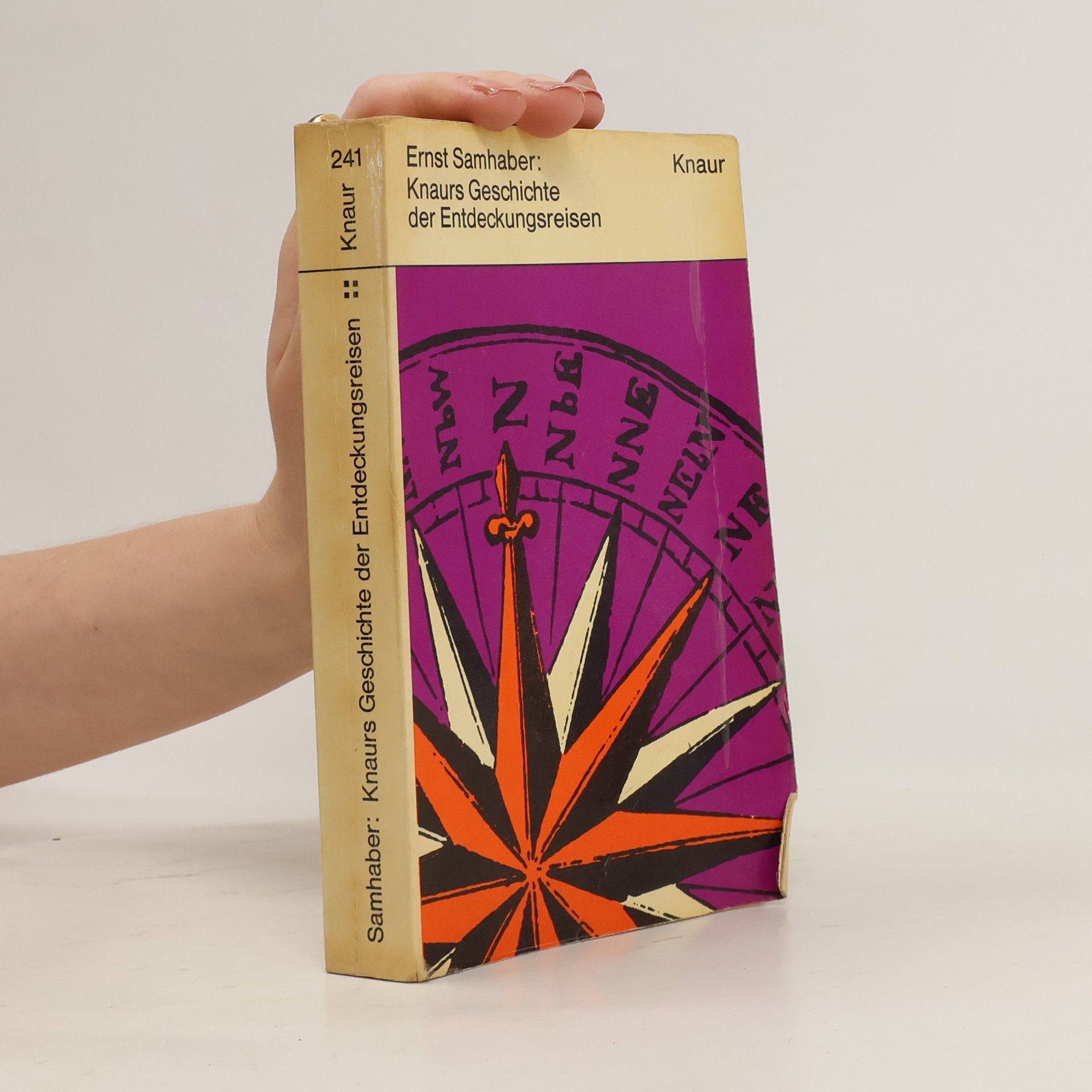 Erns Samhaber Knaurs Geschichte der Entdeckungsreisen