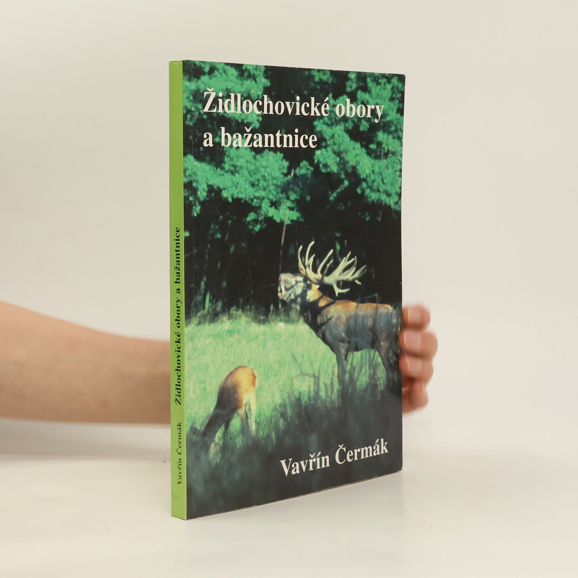 Vavřín Čermák Židlochovické obory a bažantnice