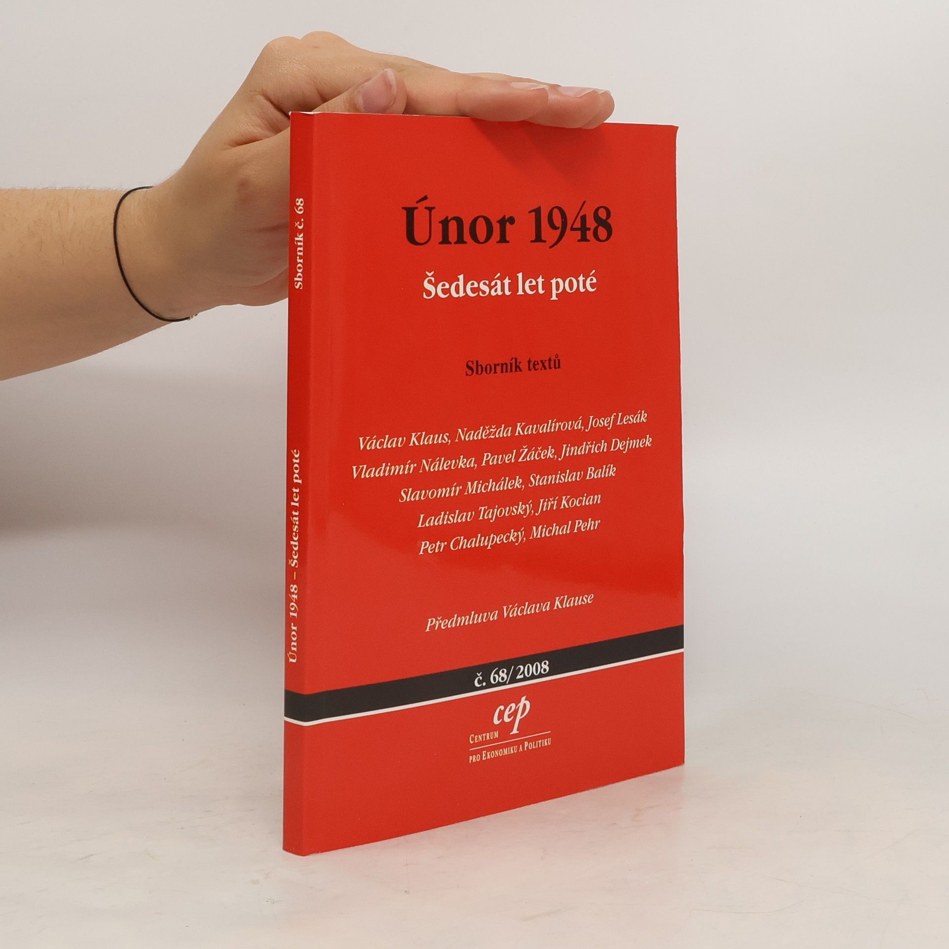 Jindřich Dejmek Únor 1948. Šedesát let poté. Sborník textů
