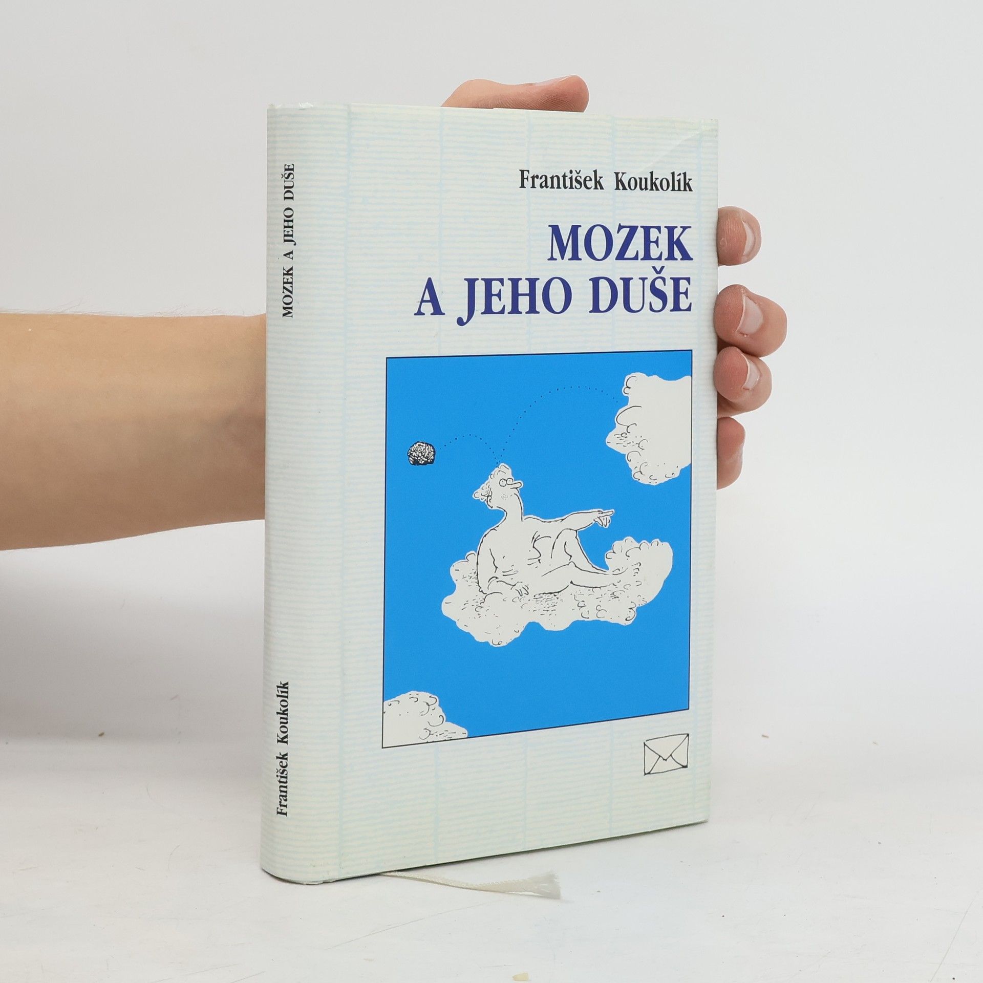 František Koukolík Mozek a jeho duše