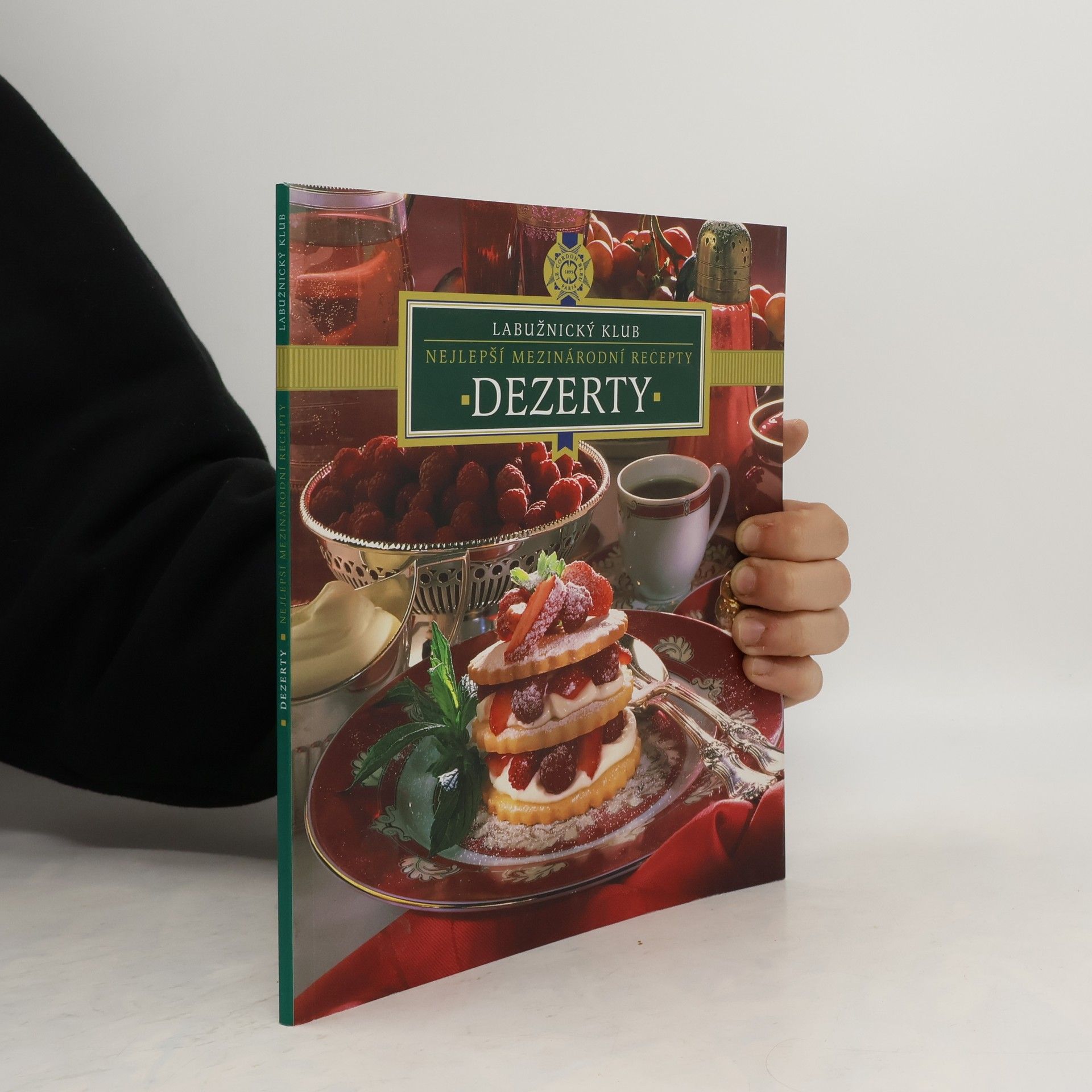 Jiří Kanta Dezerty : Nejlepší mezinárodní recepty : Labužnický klub