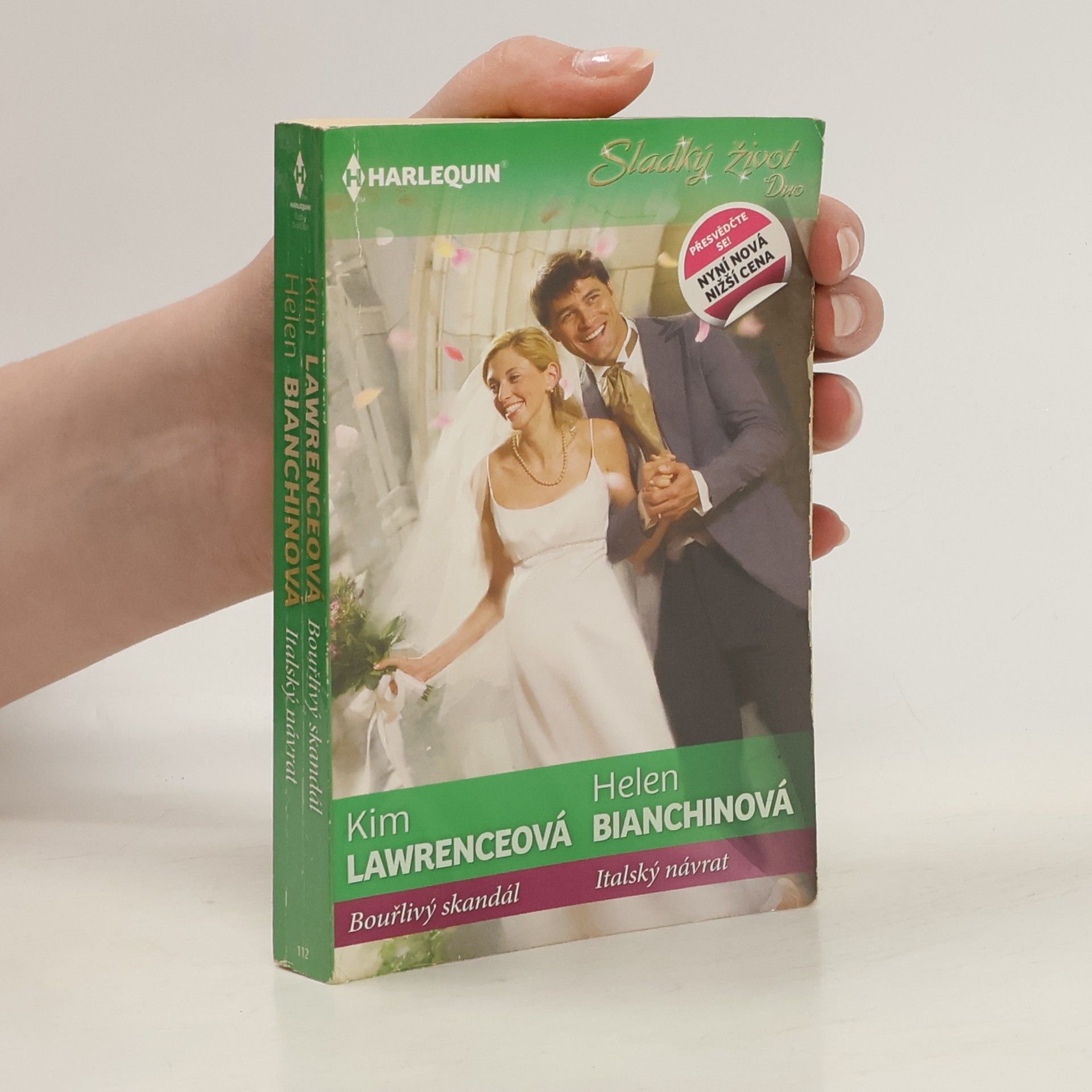 Kim Lawrence Harlequin: Bouřlivý skandál. Italský návrat