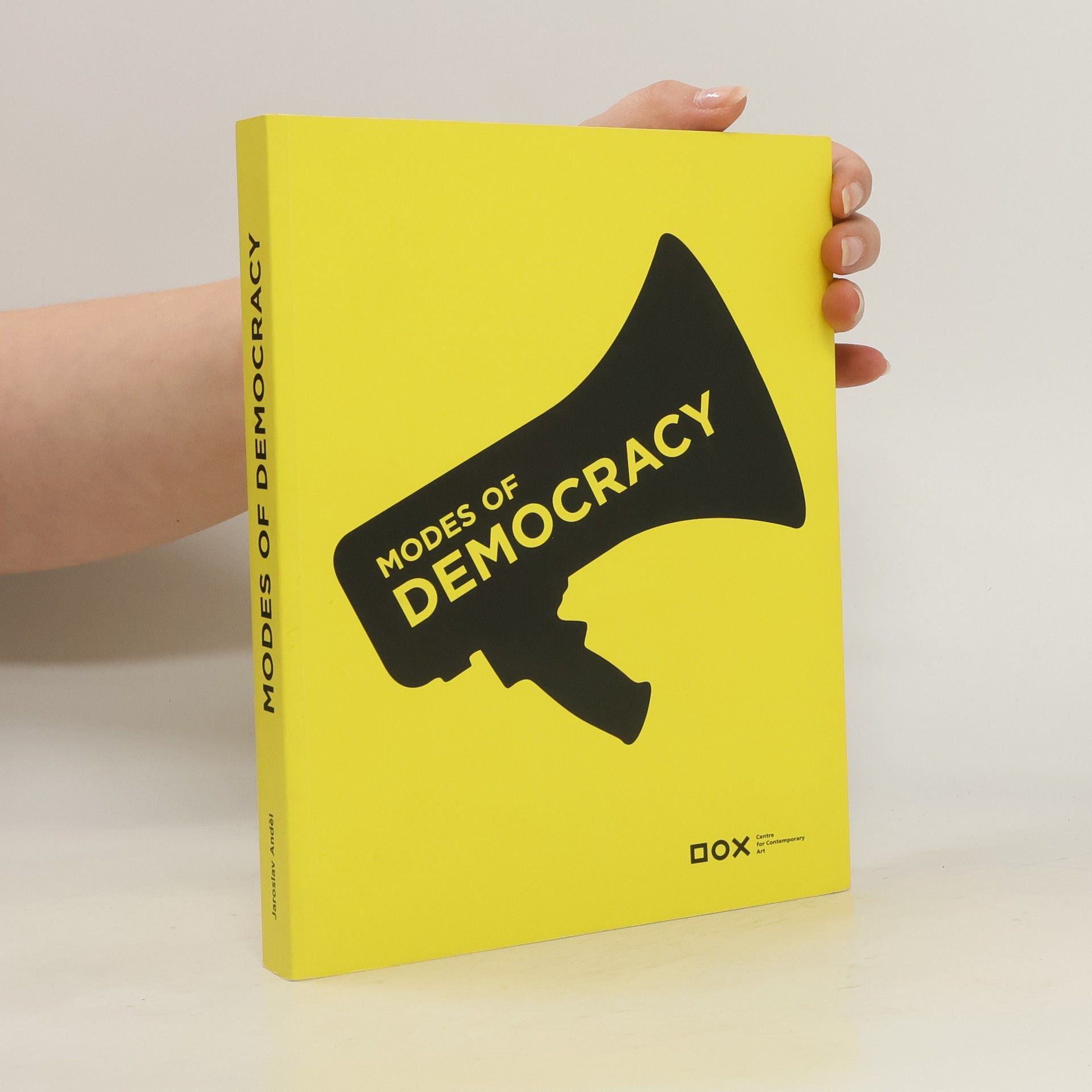 Jaroslav Anděl Modes of democracy