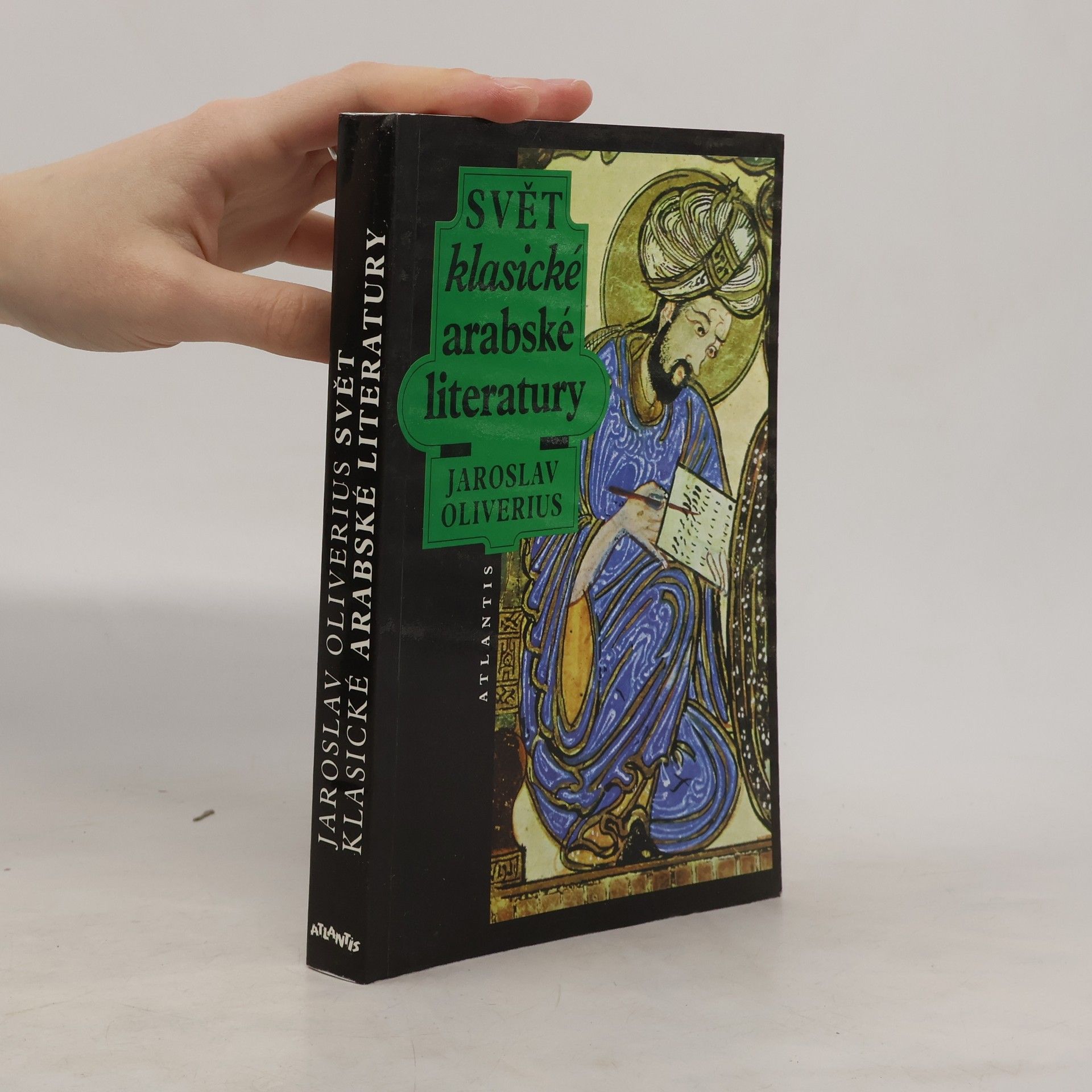 Jaroslav Oliverius Svět klasické arabské literatury