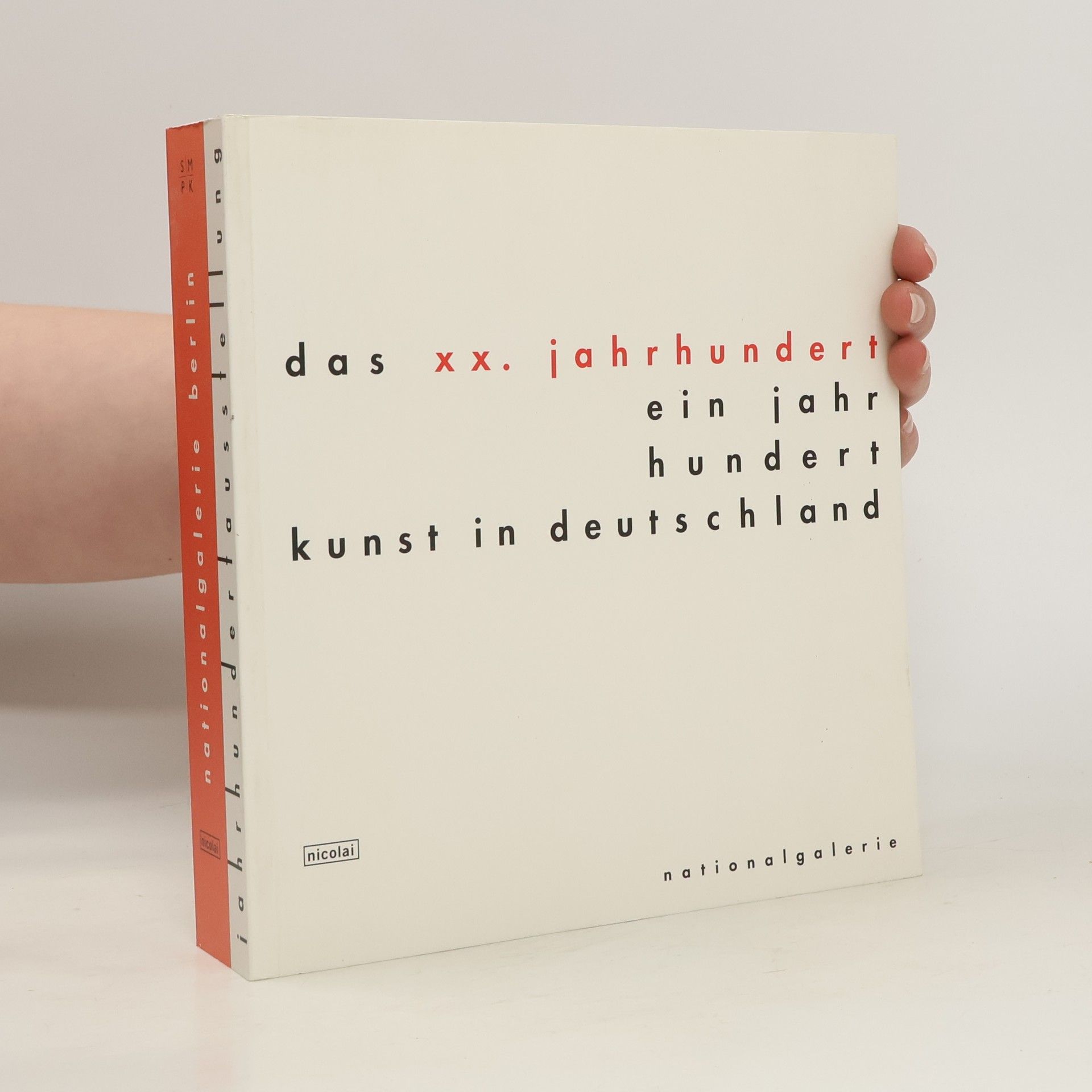 Collectif d'auteurs Das XX. Jahrhundert: Ein Jahrhundert Kunst in Deutschland