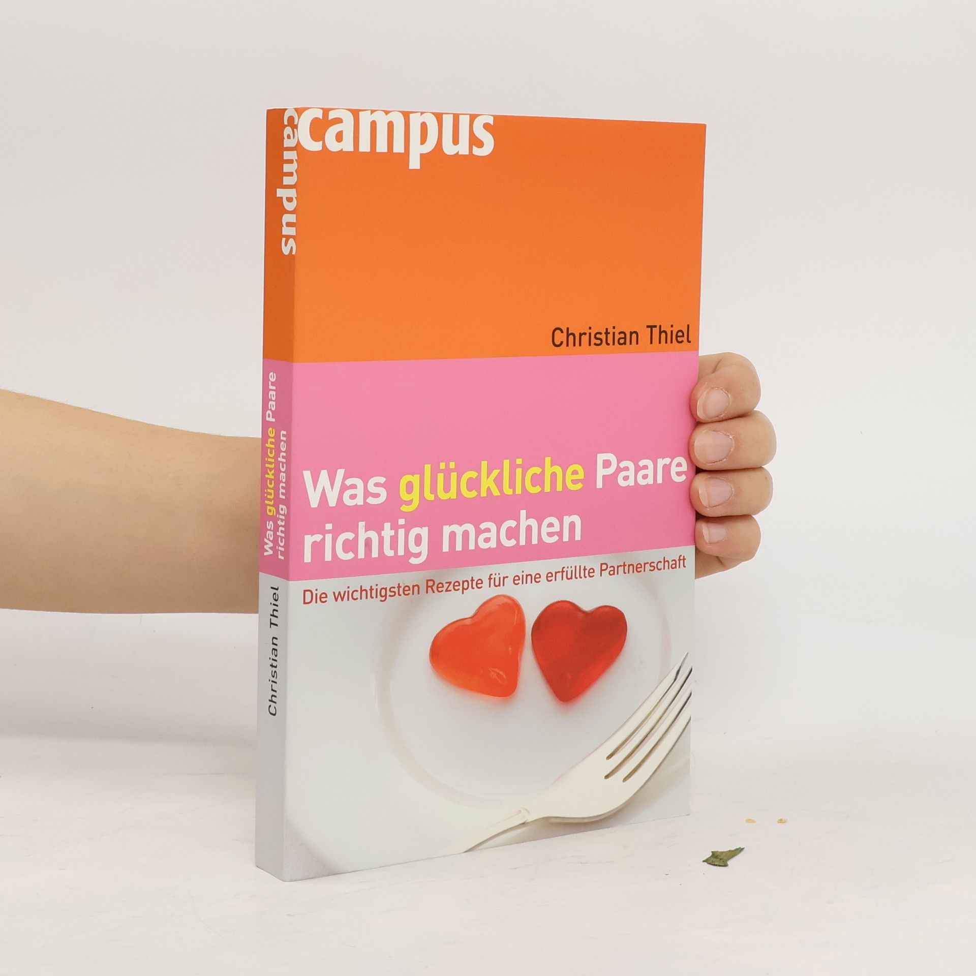 Christian Thiel Was glückliche Paare richtig machen