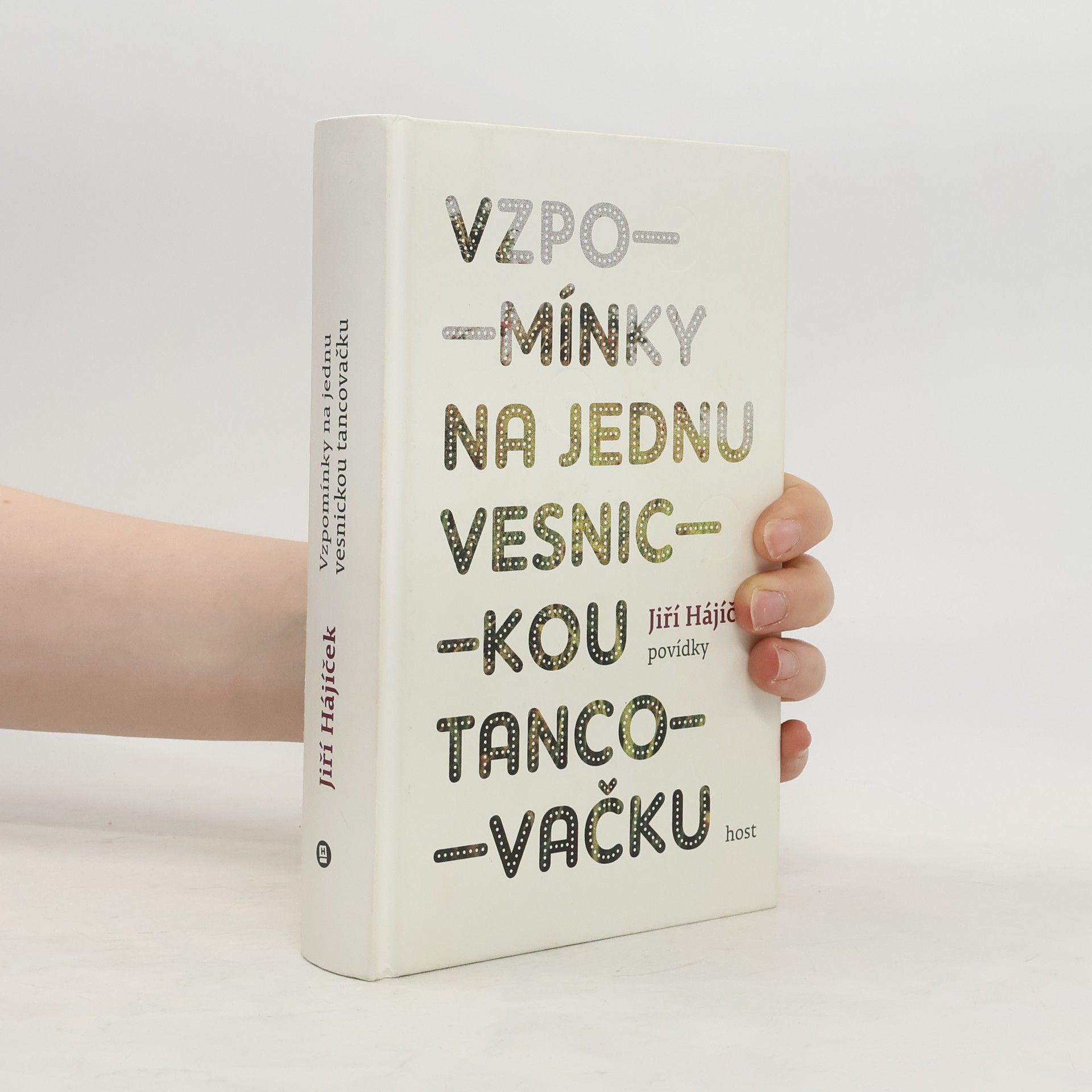 Jiří Hájíček Vzpomínky na jednu vesnickou tancovačku