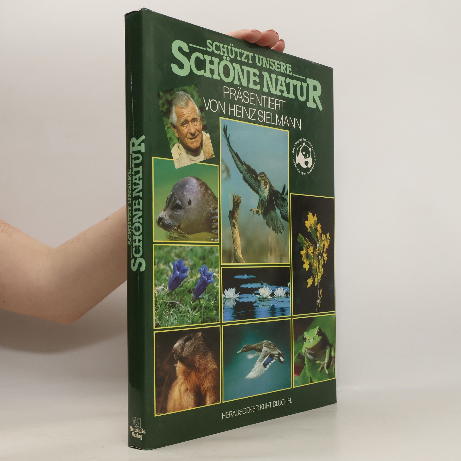 Kurt Blüchel Schützt unsere Schöne Natur