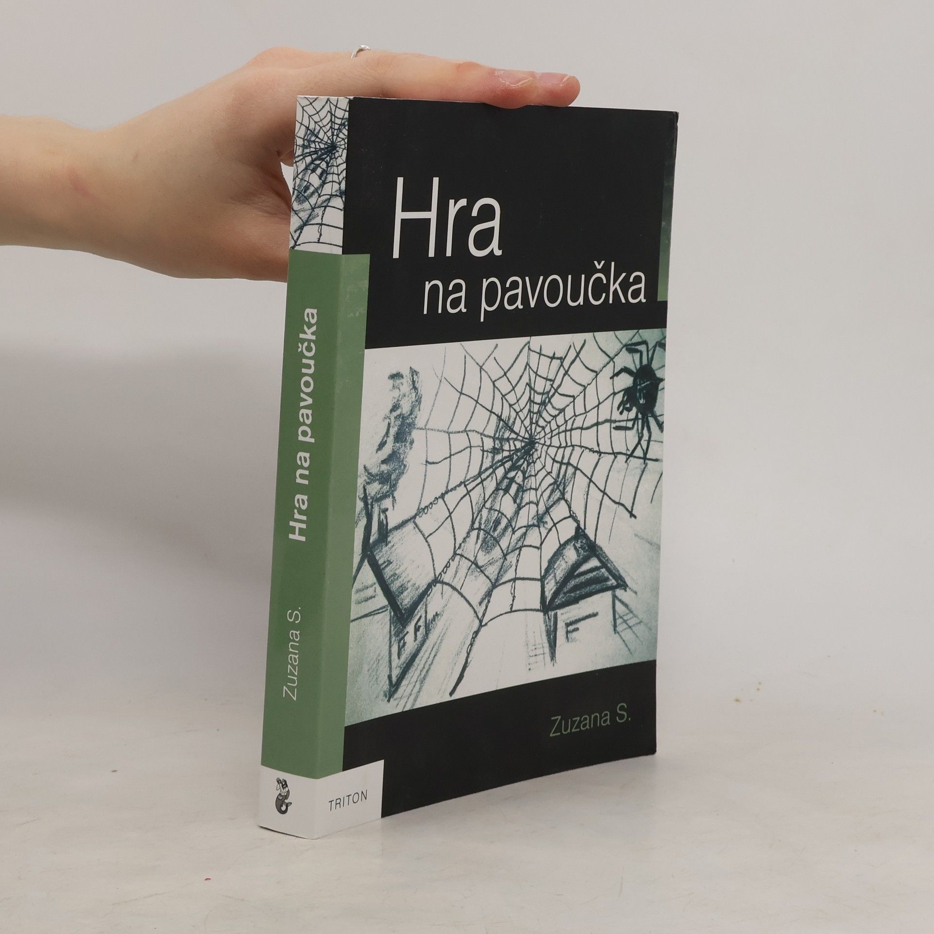 Zuzana S. Hra na pavoučka