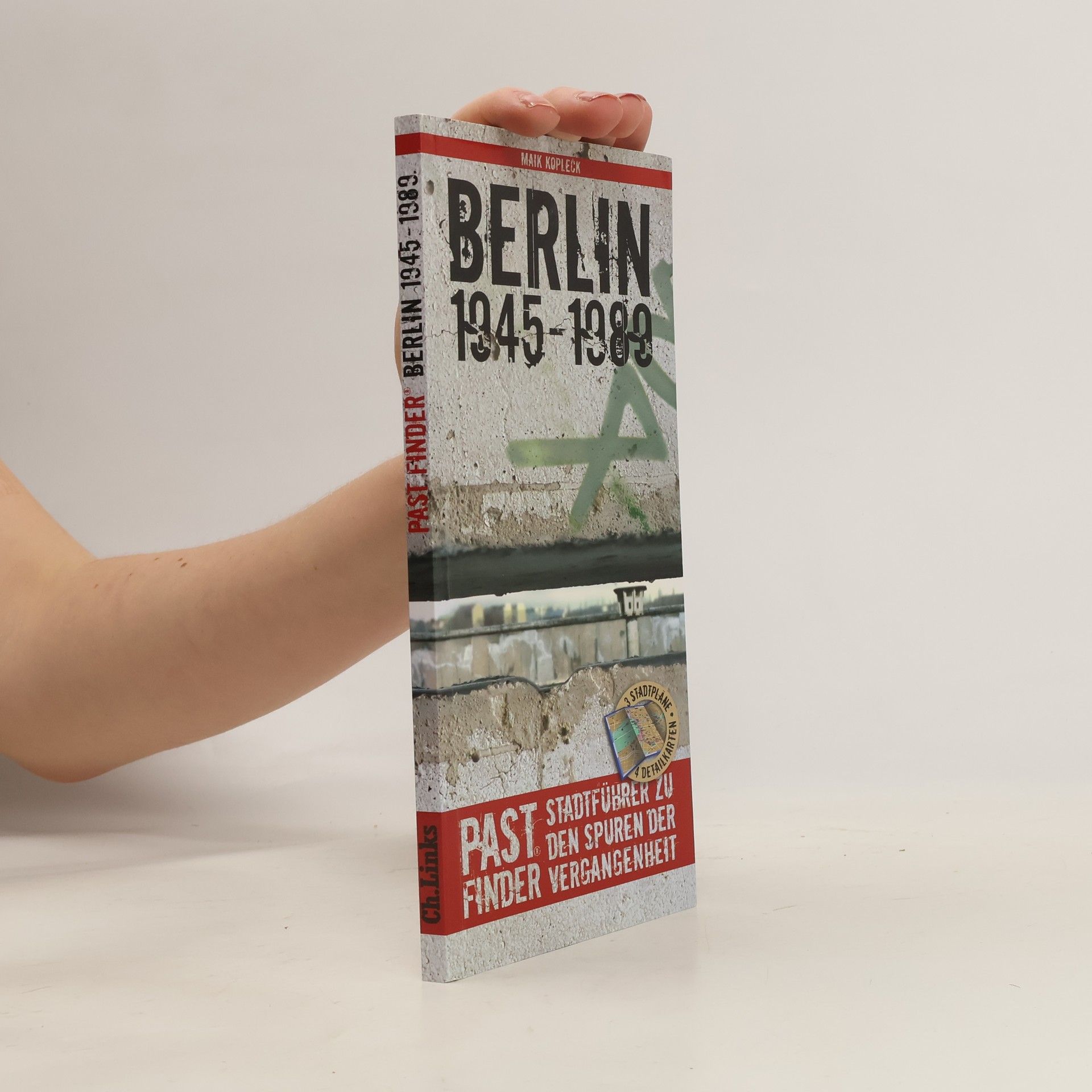 Maik Kopleck Berlin 1945 - 1989