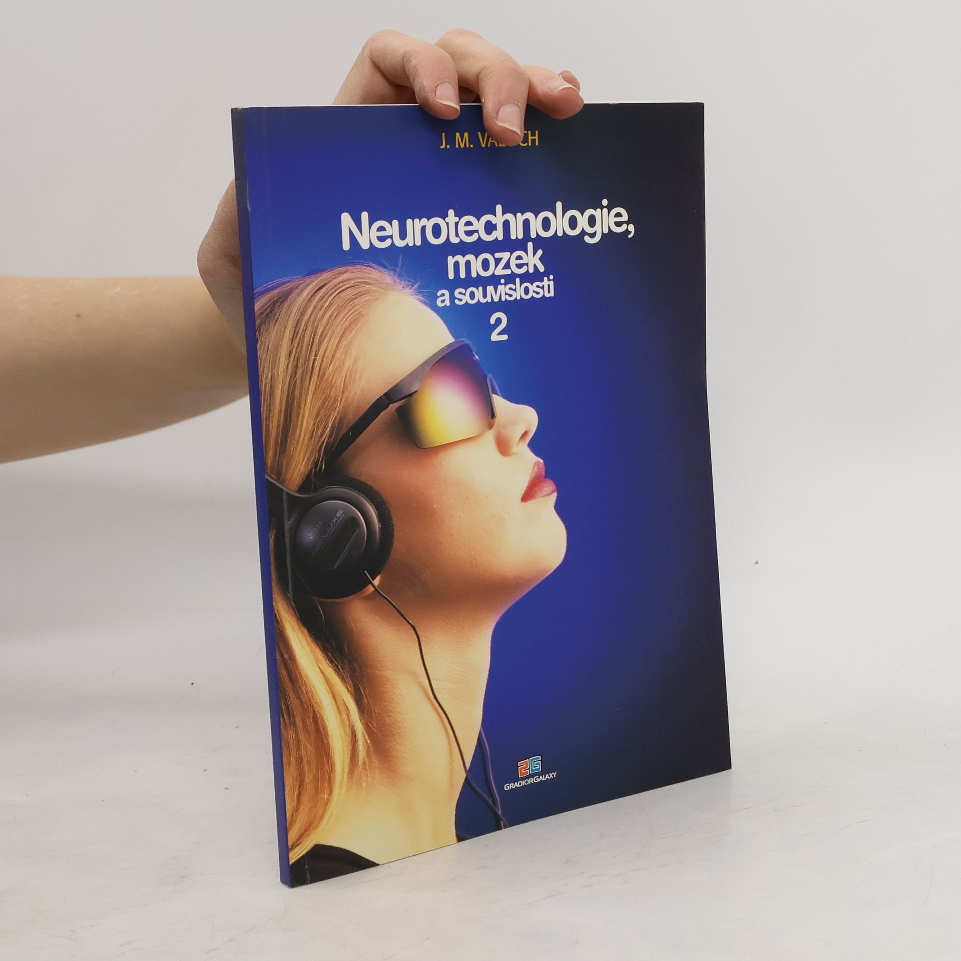 Jan M. Valuch Neurotechnologie, mozek a souvislosti 2