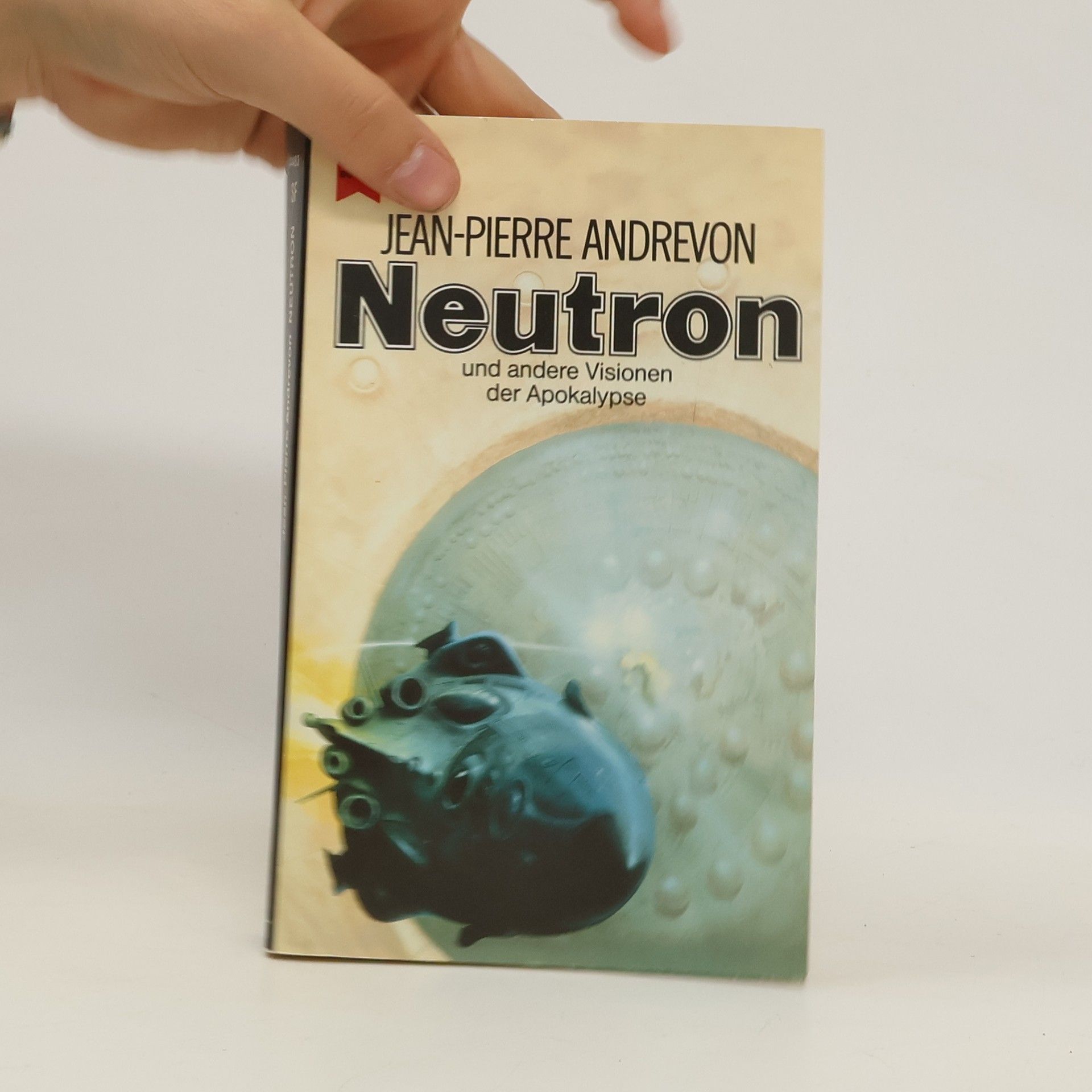 Jean-Pierre Andrevon Neutron und andere apokalyptische Erzählungen