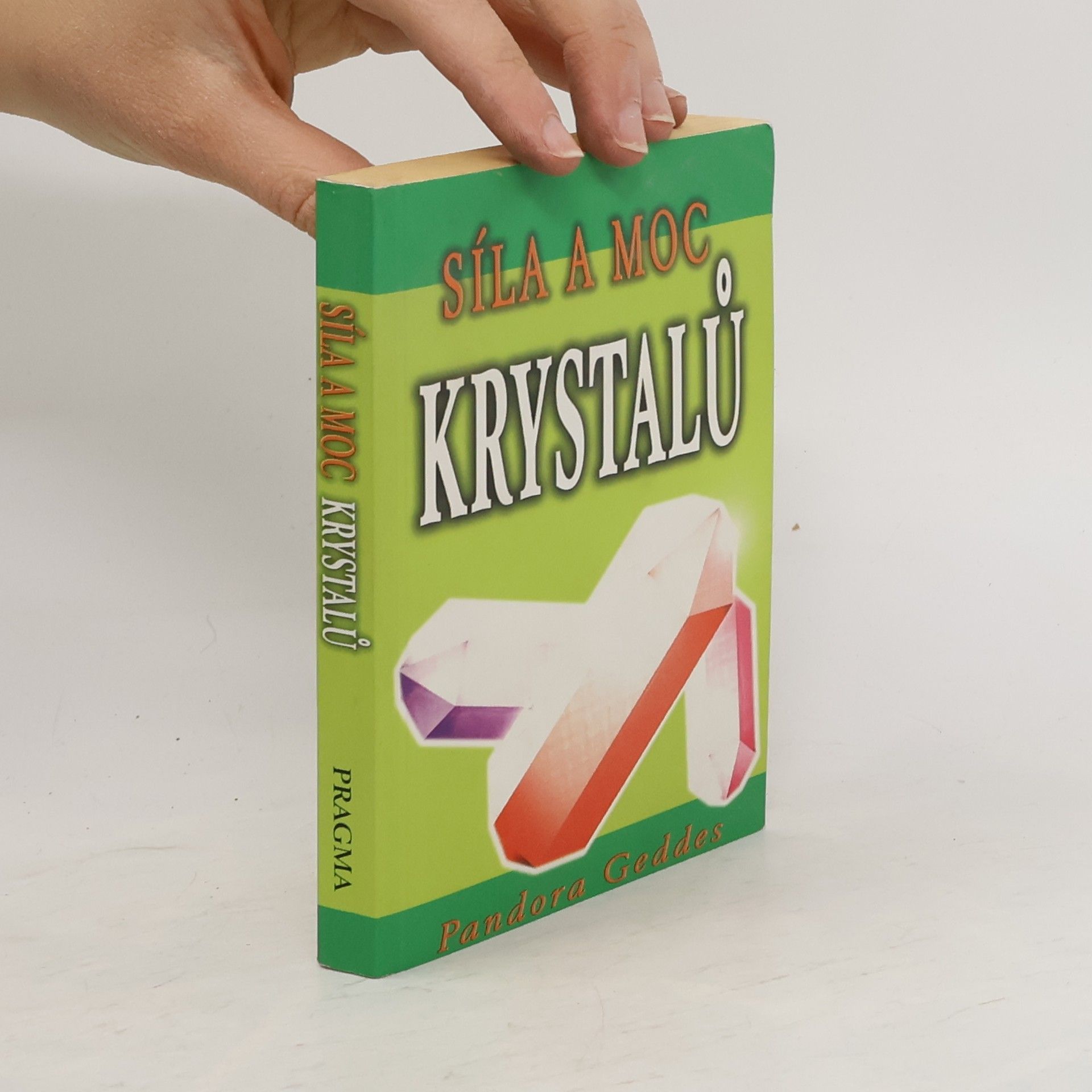Pandora Geddes Síla a moc krystalů