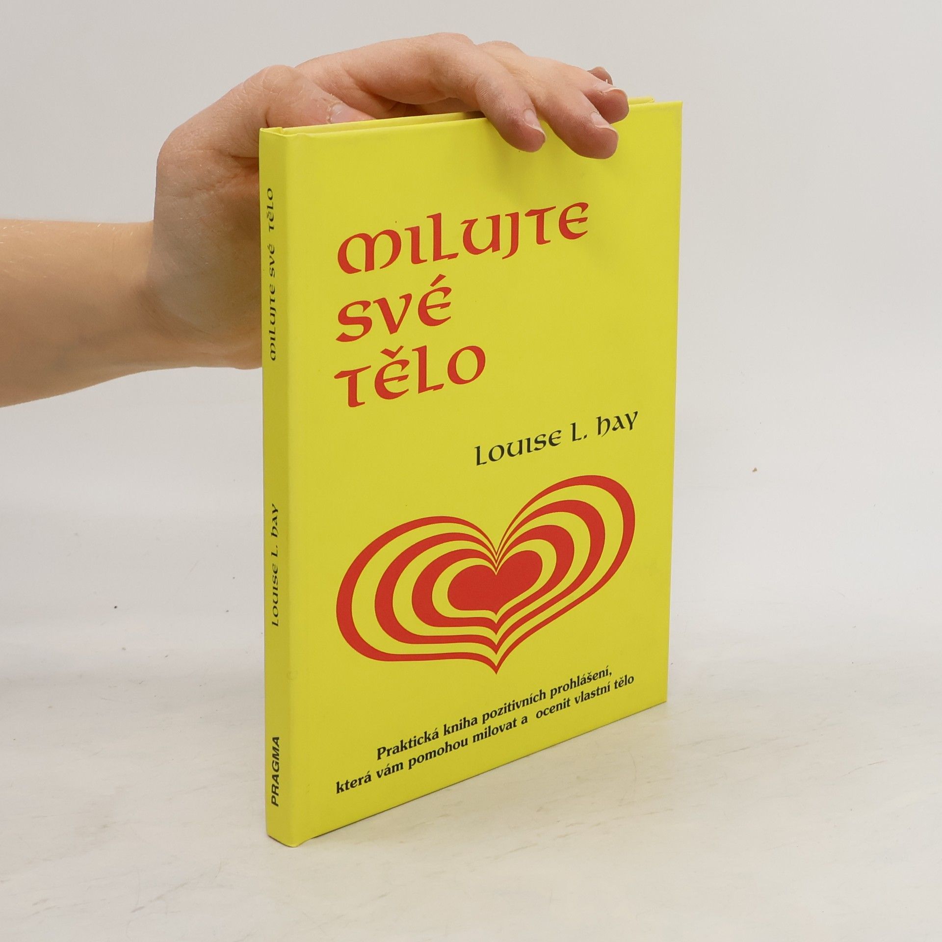 Louise Lynn Hay Milujte své tělo