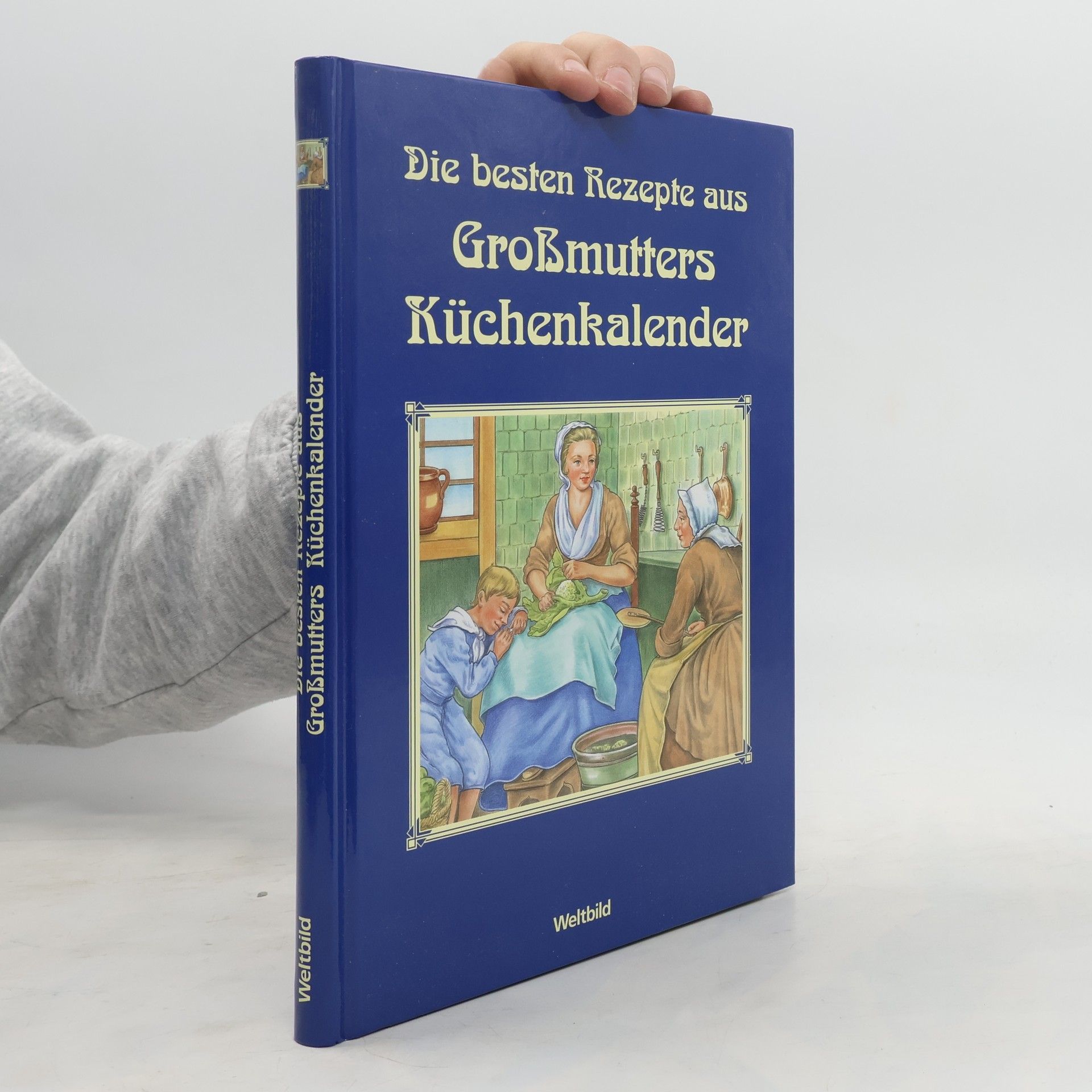 Barbara Bucher Rias Die besten Rezepte aus Großmutters Küchenkalender