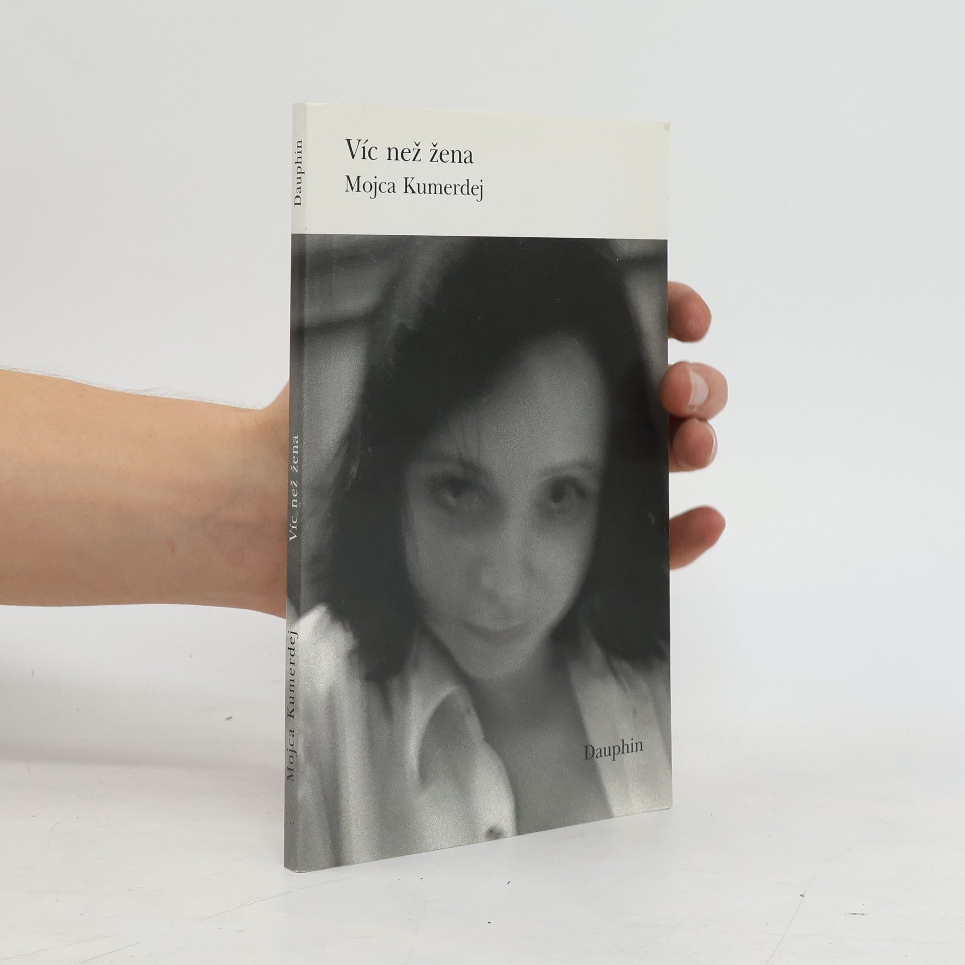Mojca Kumerdej Víc než žena