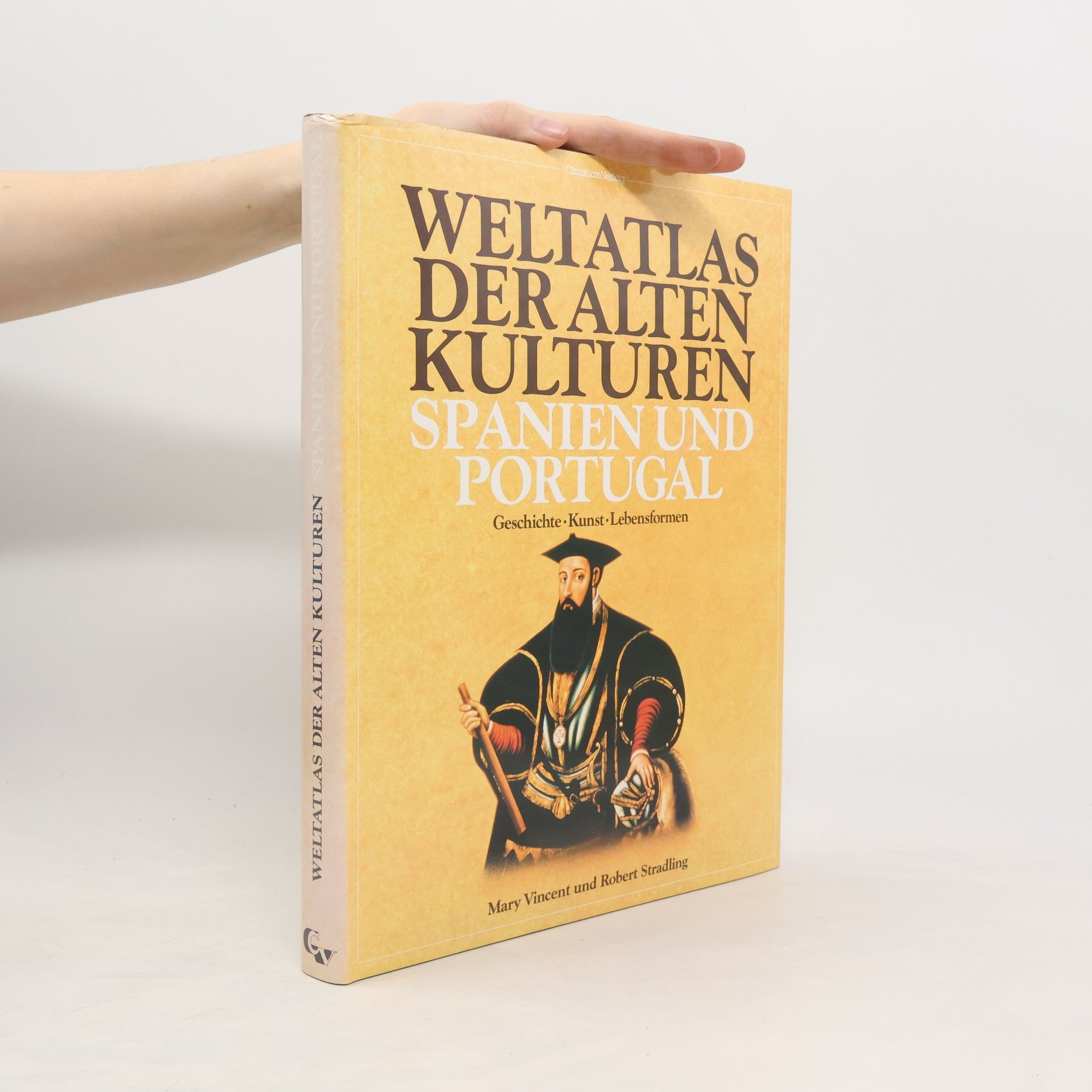 Mary Vincent Weltatlas der alten Kulturen: Spanien und Portugal