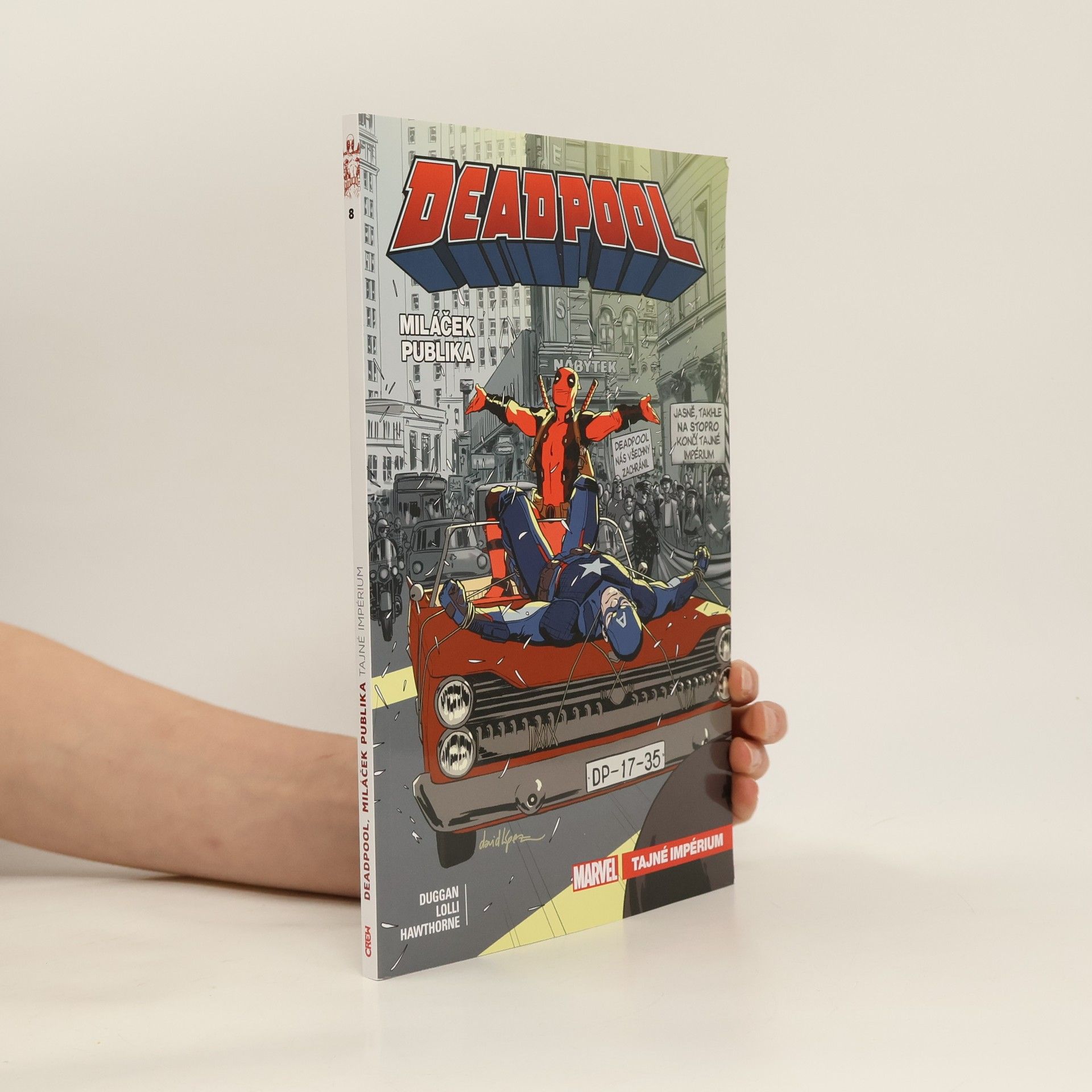 Gerry Duggan Deadpool, miláček publika 8 - Tajné impérium