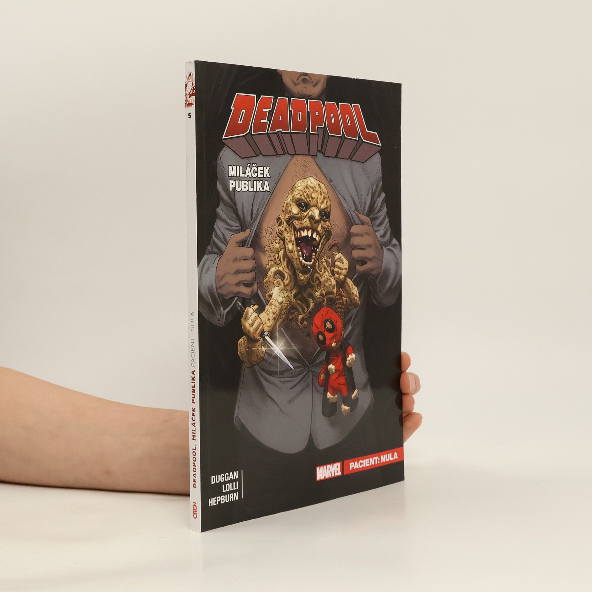 kolektiv Deadpool, miláček publika. Pacient: Nula