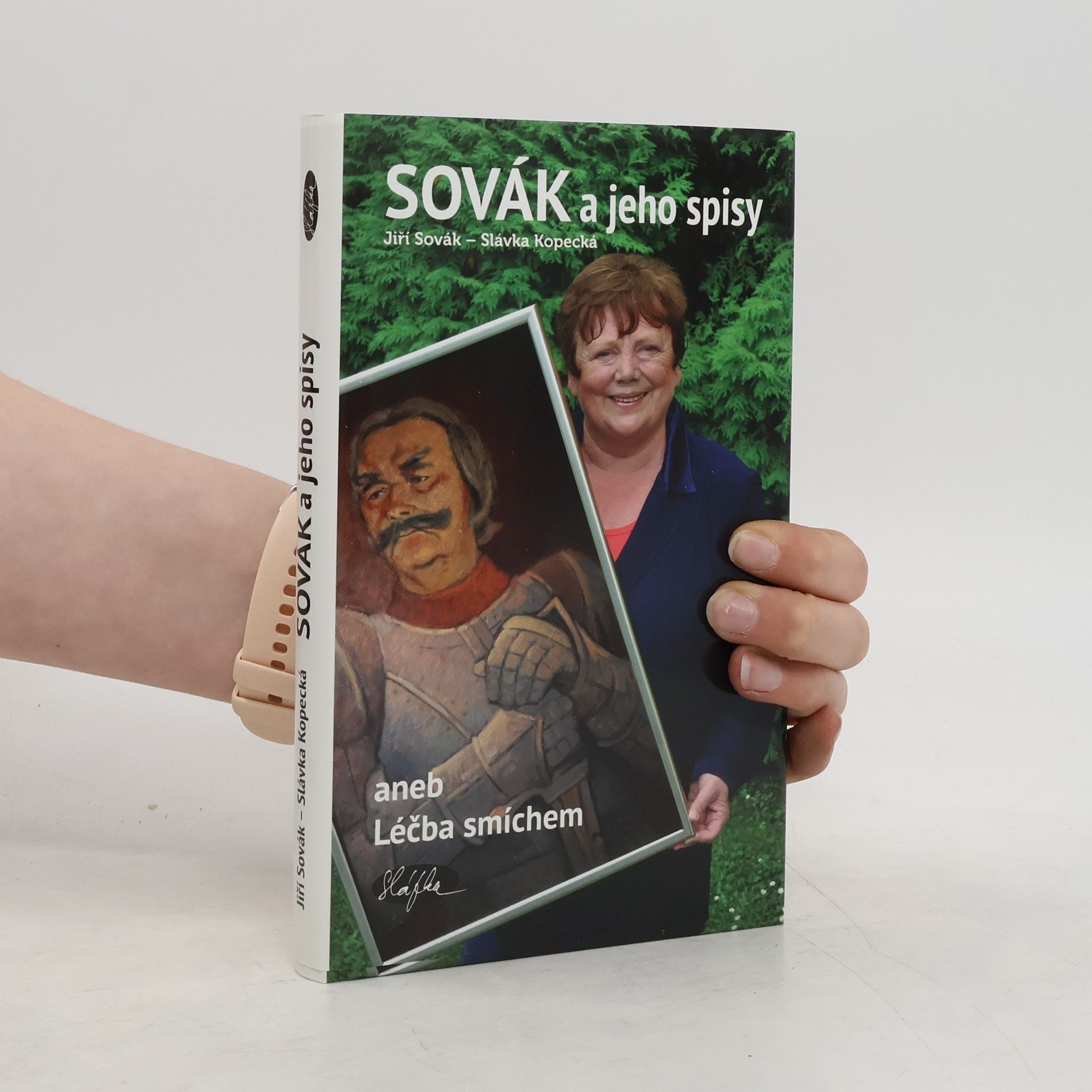 Jiří Sovák Sovák a jeho spisy aneb Léčba smíchem