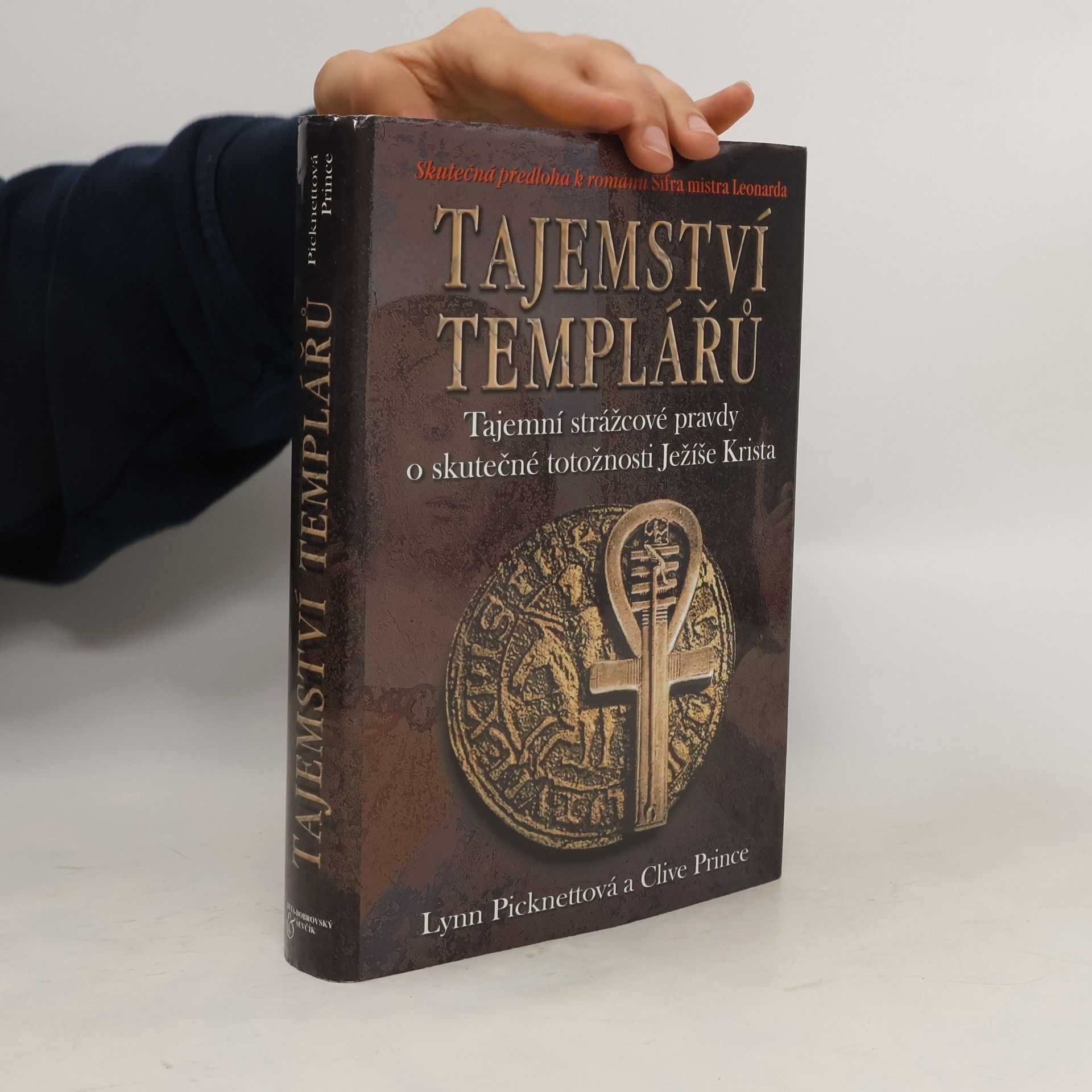 Lynn Picknett Tajemství templářů. Tajní strážcové pravdy o skutečné totožnosti Ježíše Krista