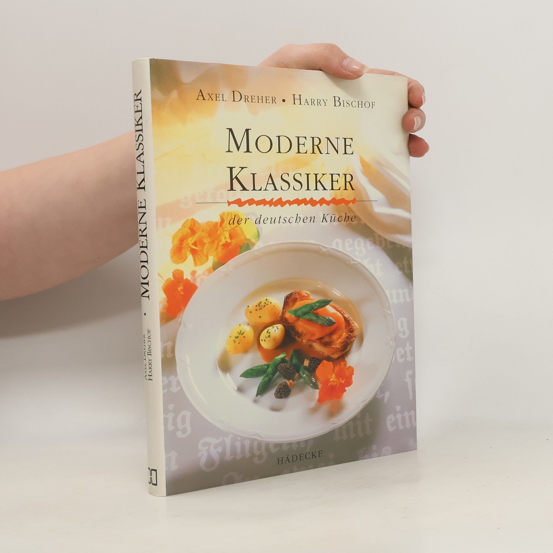 Axel Dreher Moderne Klassiker der deutschen Küche