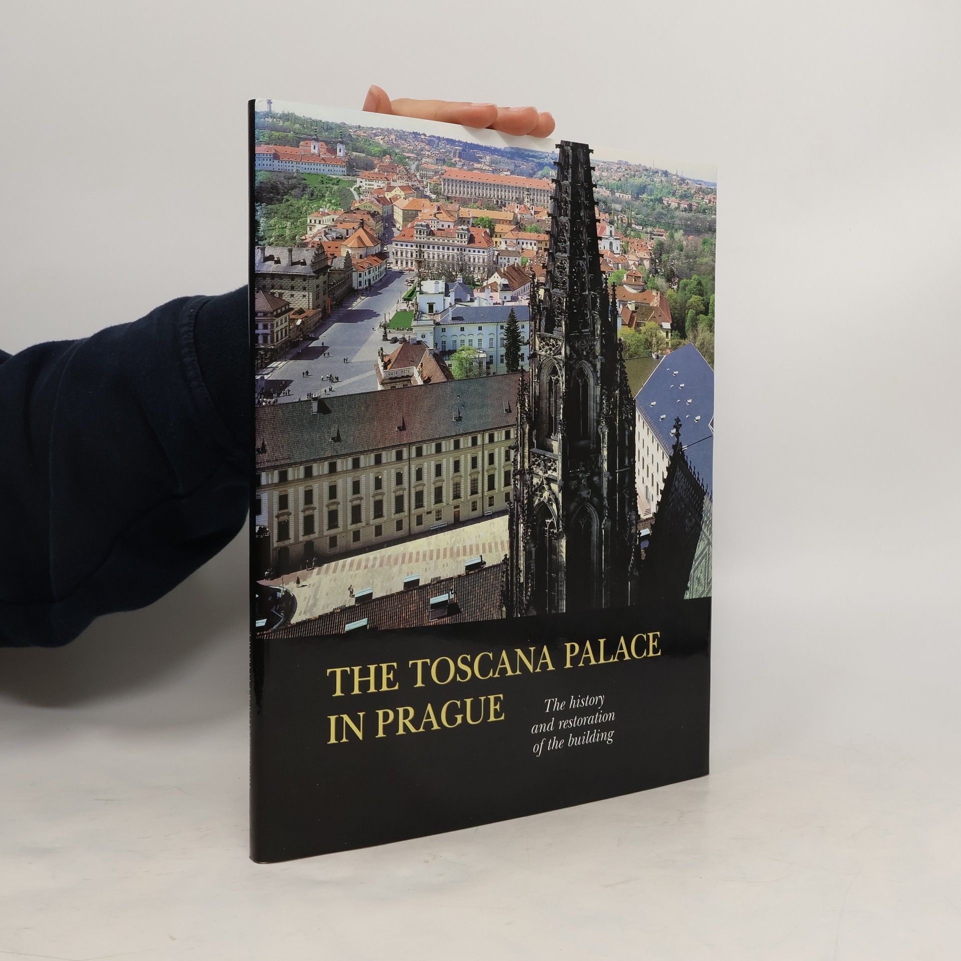 Mojmír Horyna The Toscana Palace in Prague. The History and Restoration of the Building