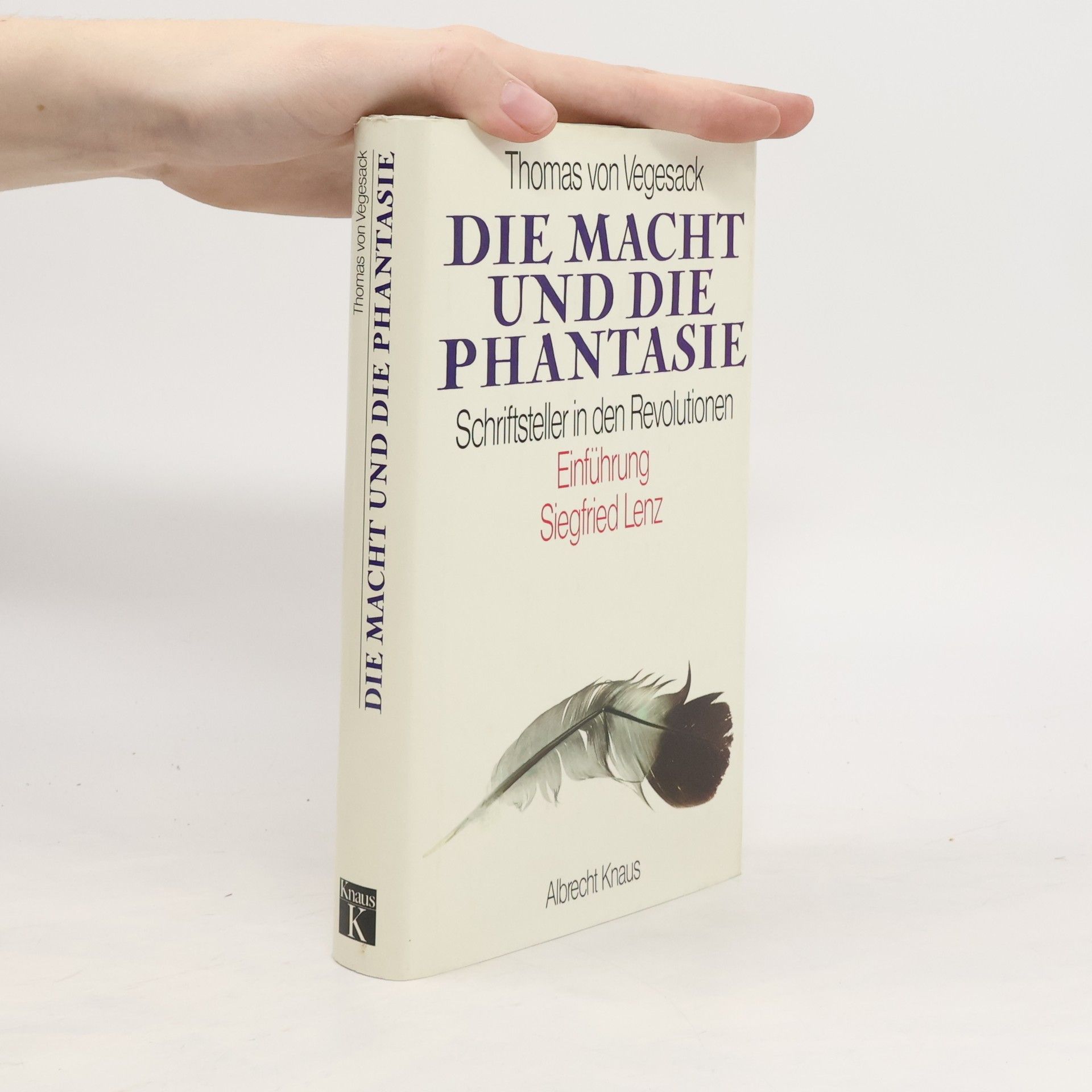 Thomas von Vegesack Die Macht und die Phantasie