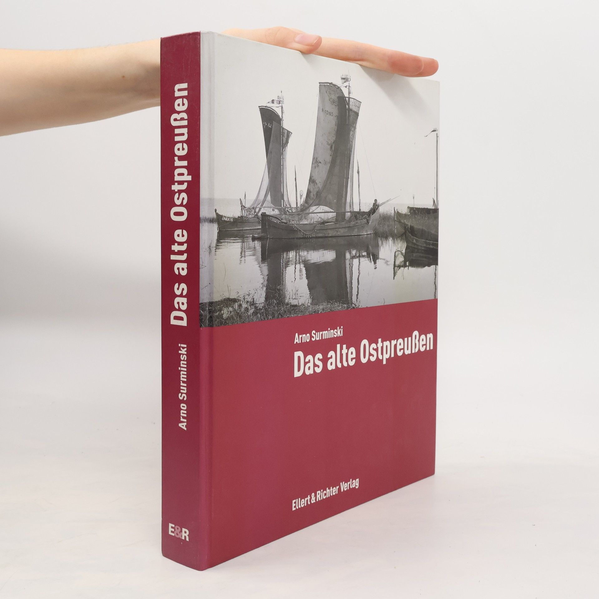 Arno Surminski Das alte Ostpreußen