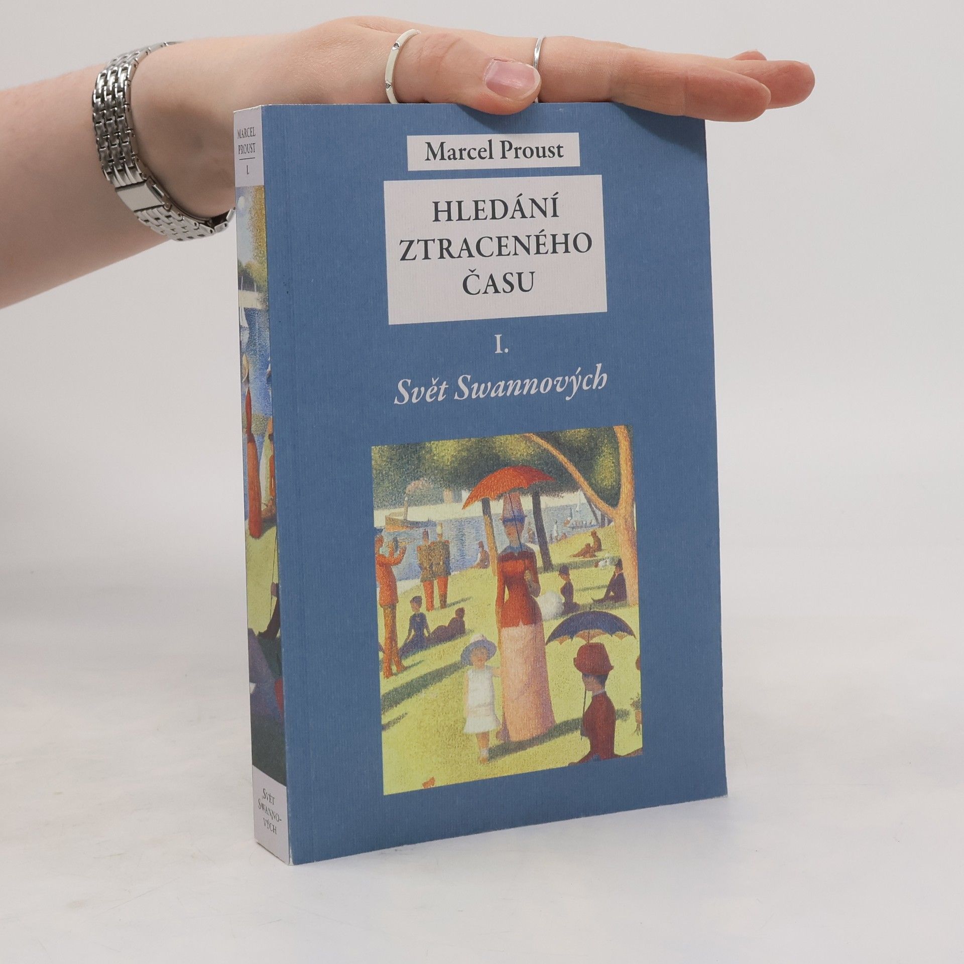 Marcel Proust Hledání ztraceného času I. Svět Swannovvých
