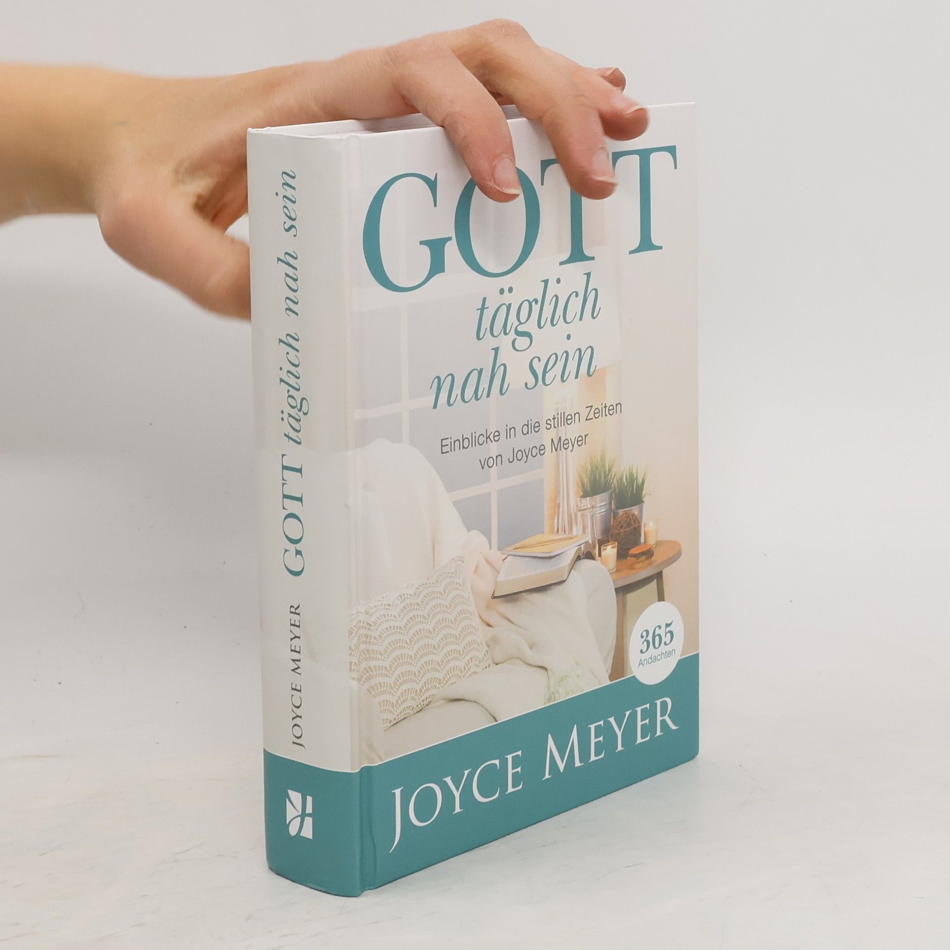 Joyce Meyer Gott täglich nah sein. Einblicke in die stillen Zeiten von Joyce Meyer