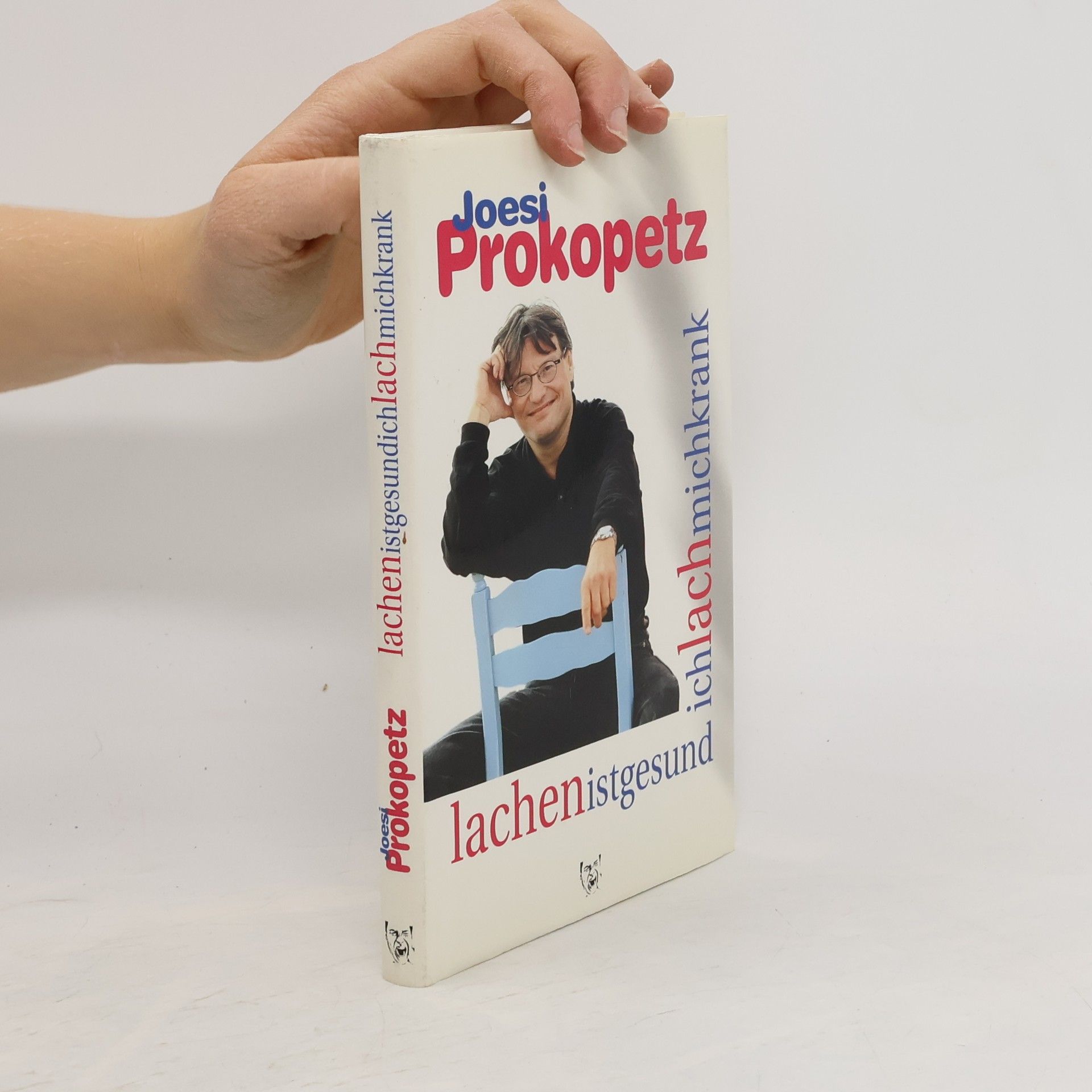 Joesi Prokopetz Lachenistgesundichlachmichkrank