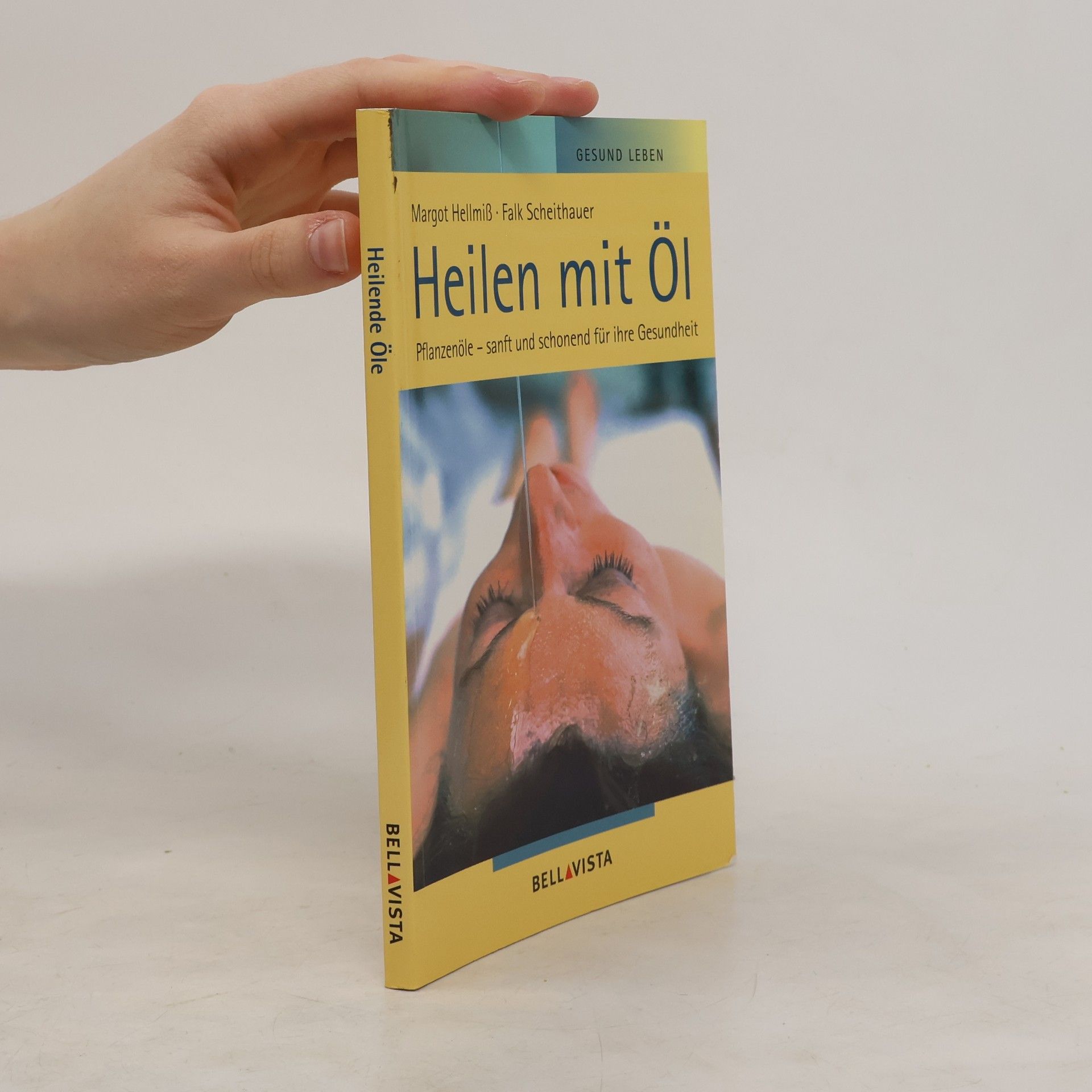 Margot Hellmiß Heilen mit Öl