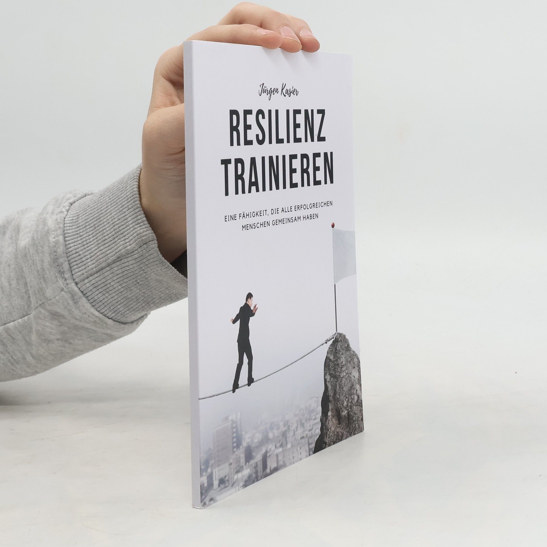 Jürgen Kasier Resilienz Trainieren