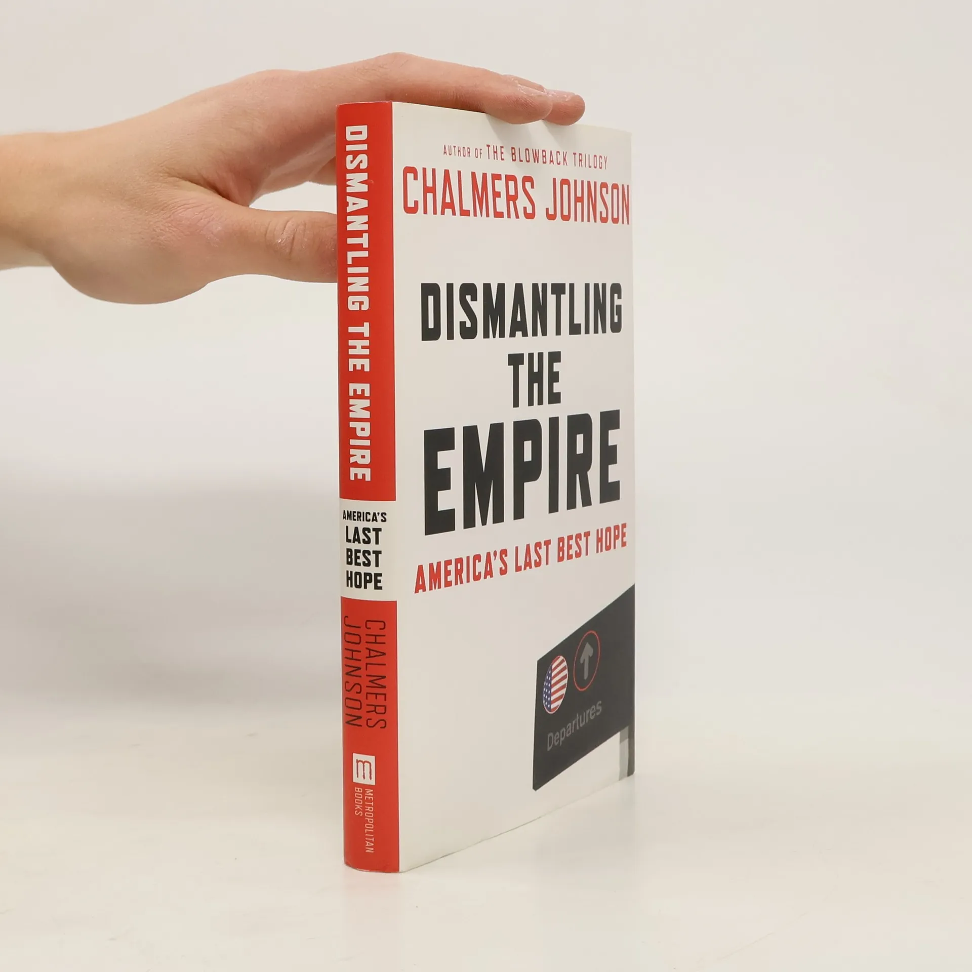 Dismantling the Empire | Book | Hardcover | Chalmers Johnson | EN
