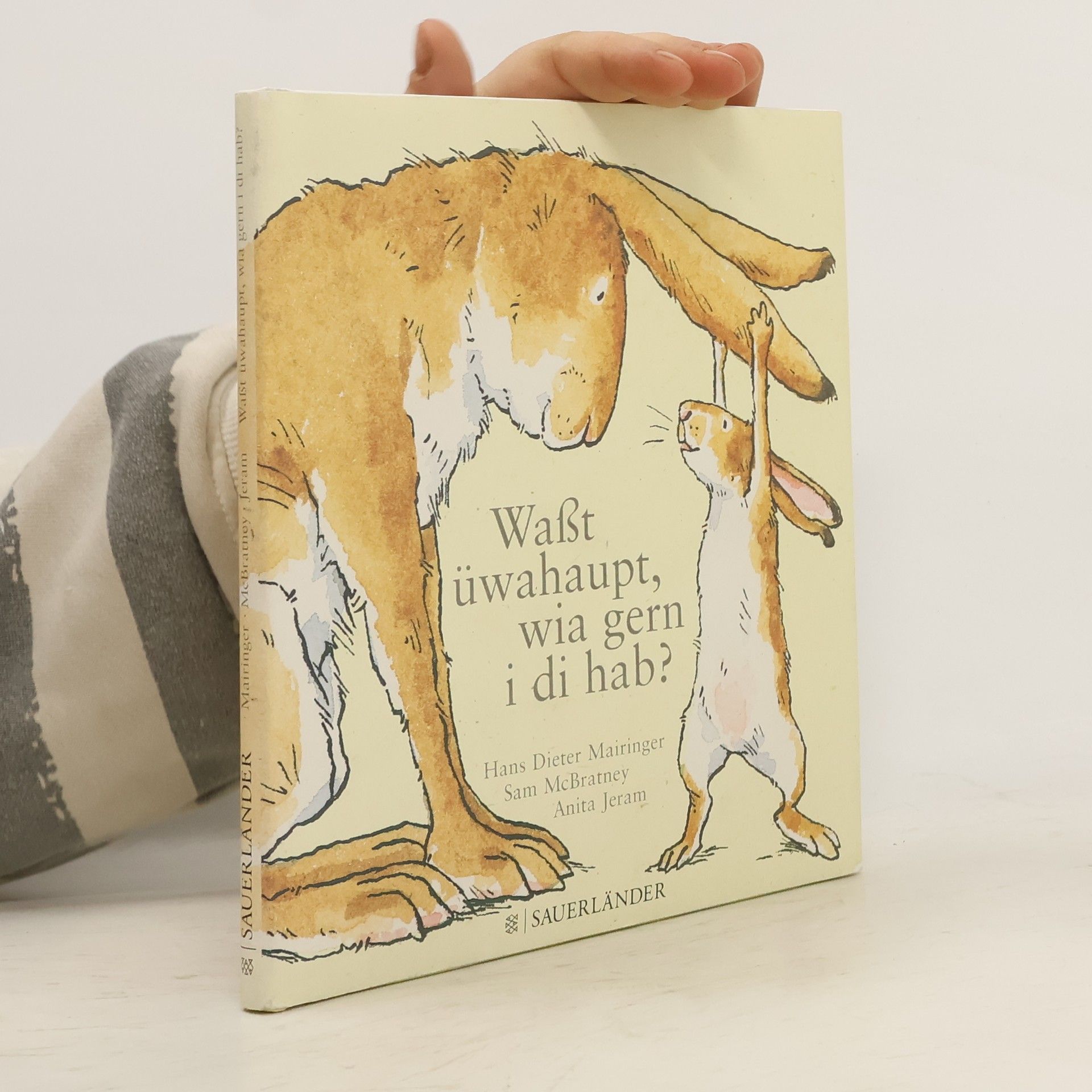 Sam McBratney Waßt üwahaupt, wia gern i di hab?. Weißt du eigentlich, wie lieb ich dich hab?, österreichische Ausgabe
